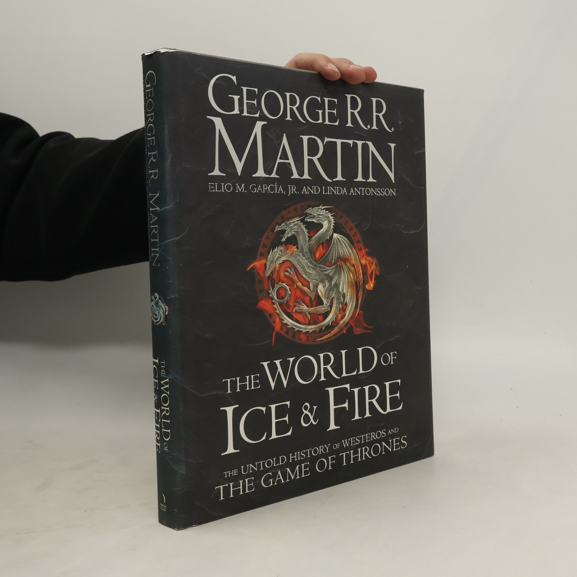 Elio García The world of ice & fire: The untold history of westeror and the game of thrones