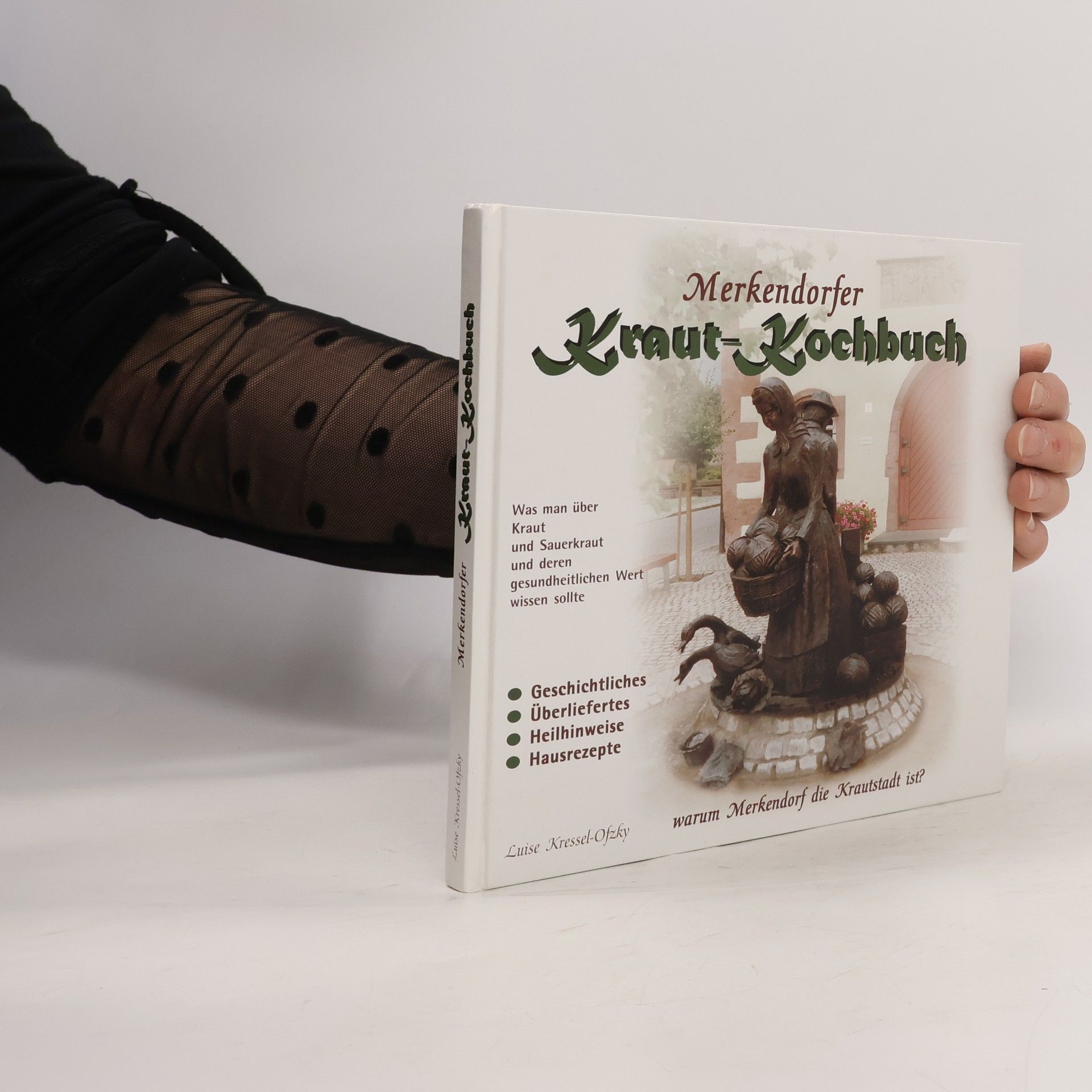 Luise Kressel-Ofzky Merkendorfer Krautkochbuch