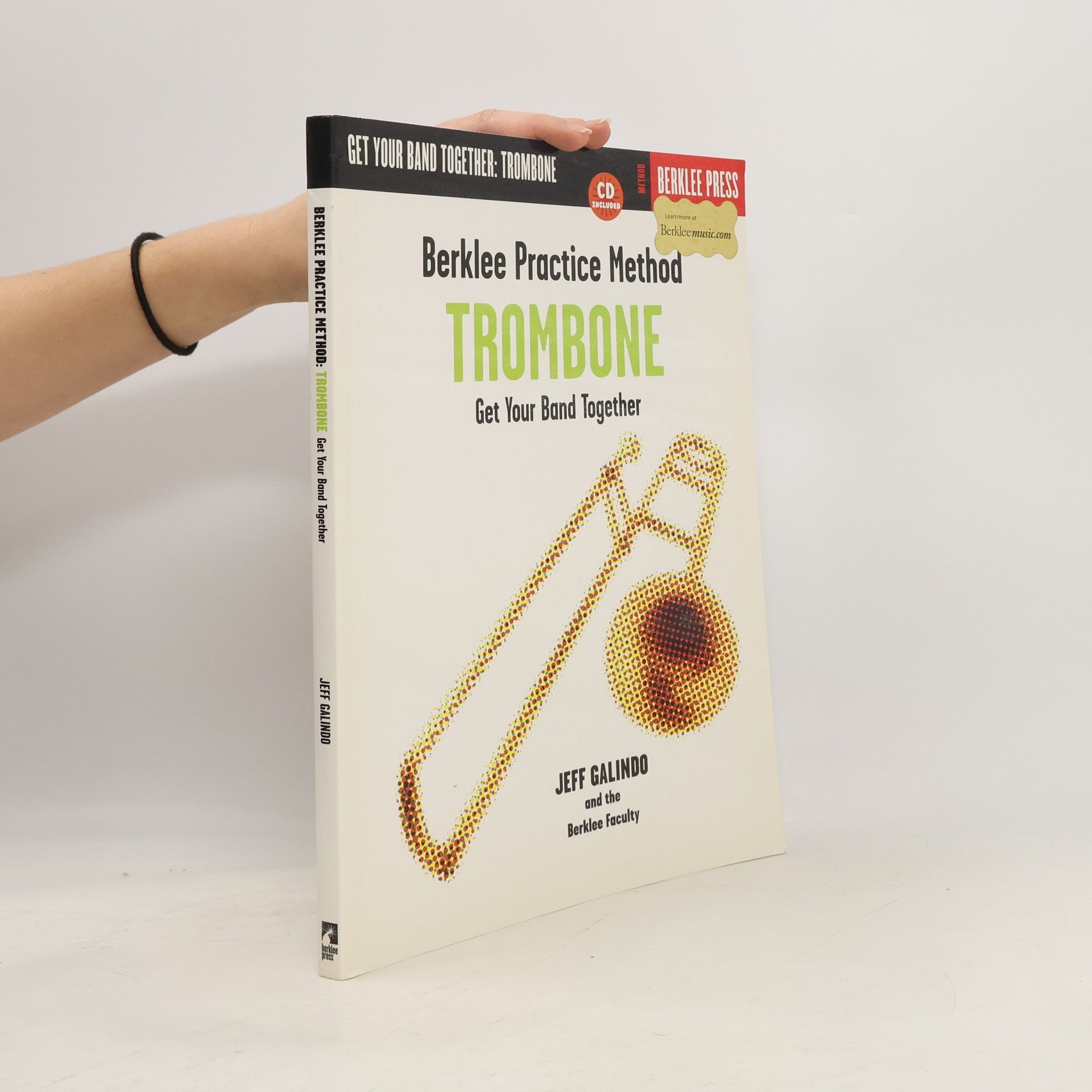 Jeff Galindo Berklee Practice Method: Trombone