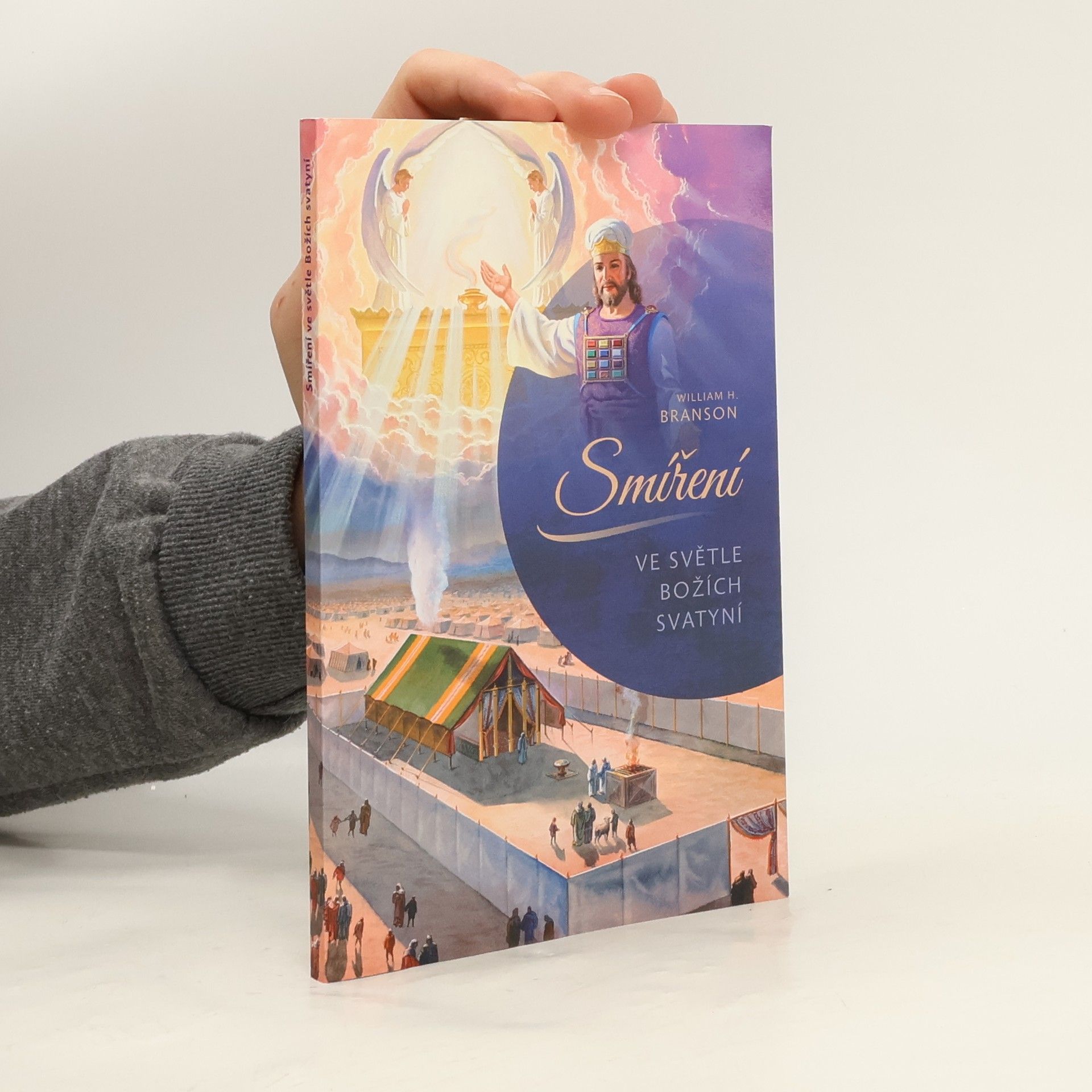 H. William Branson Smíření: ve světle božích svatyní