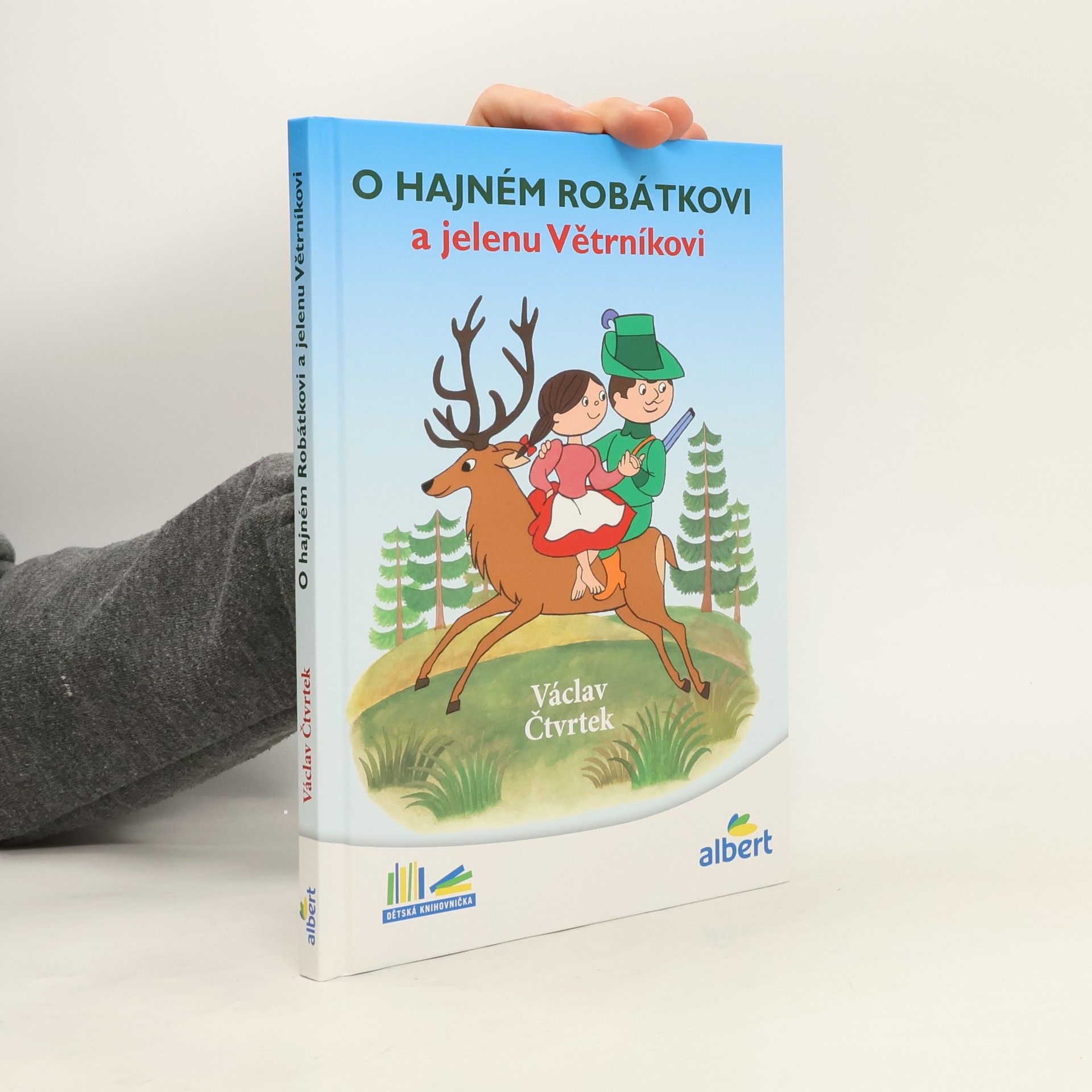 Václav Čtvrtek O hajném Robátkovi a jelenu Větrníkovi