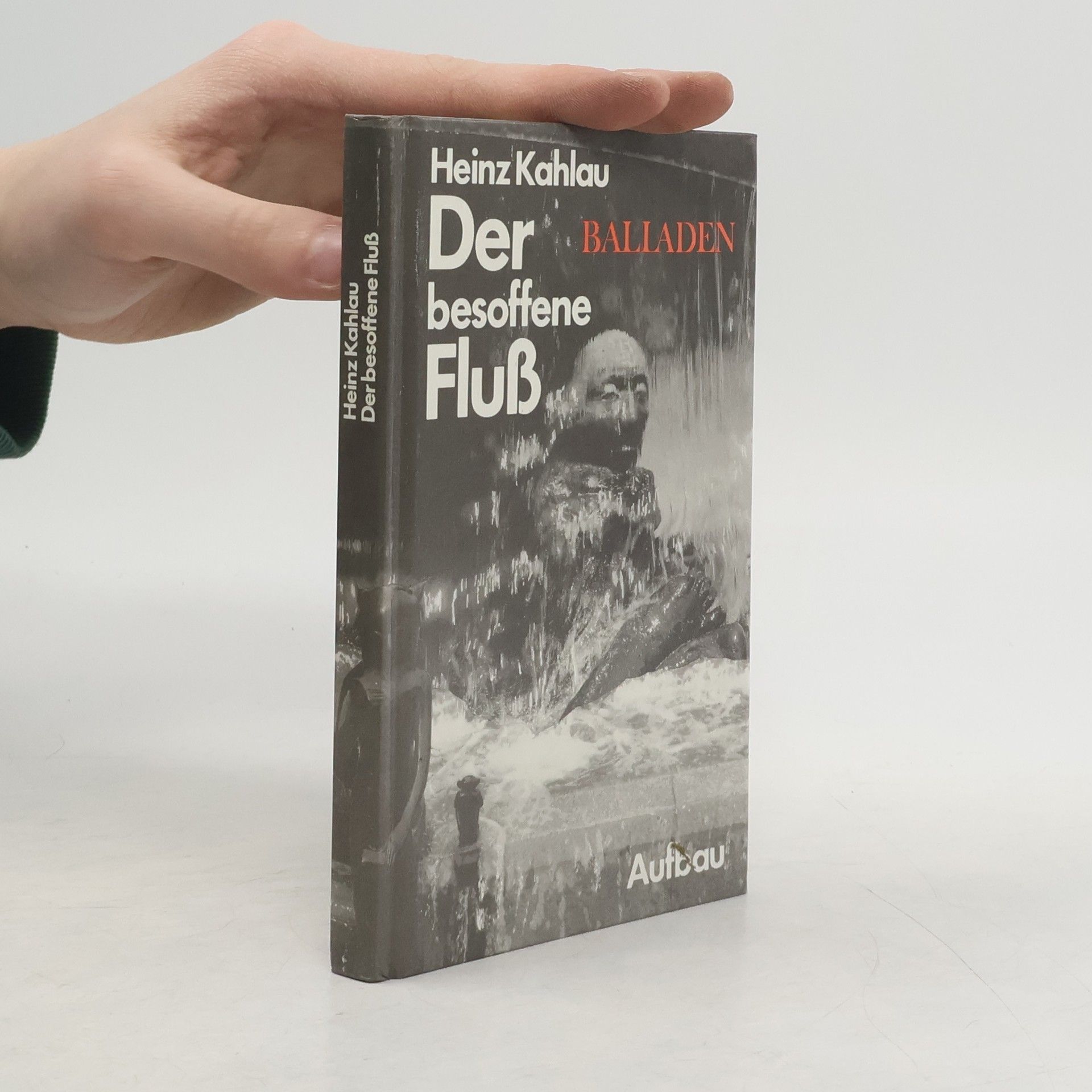 Heinz Kahlau Der besoffene Fluss