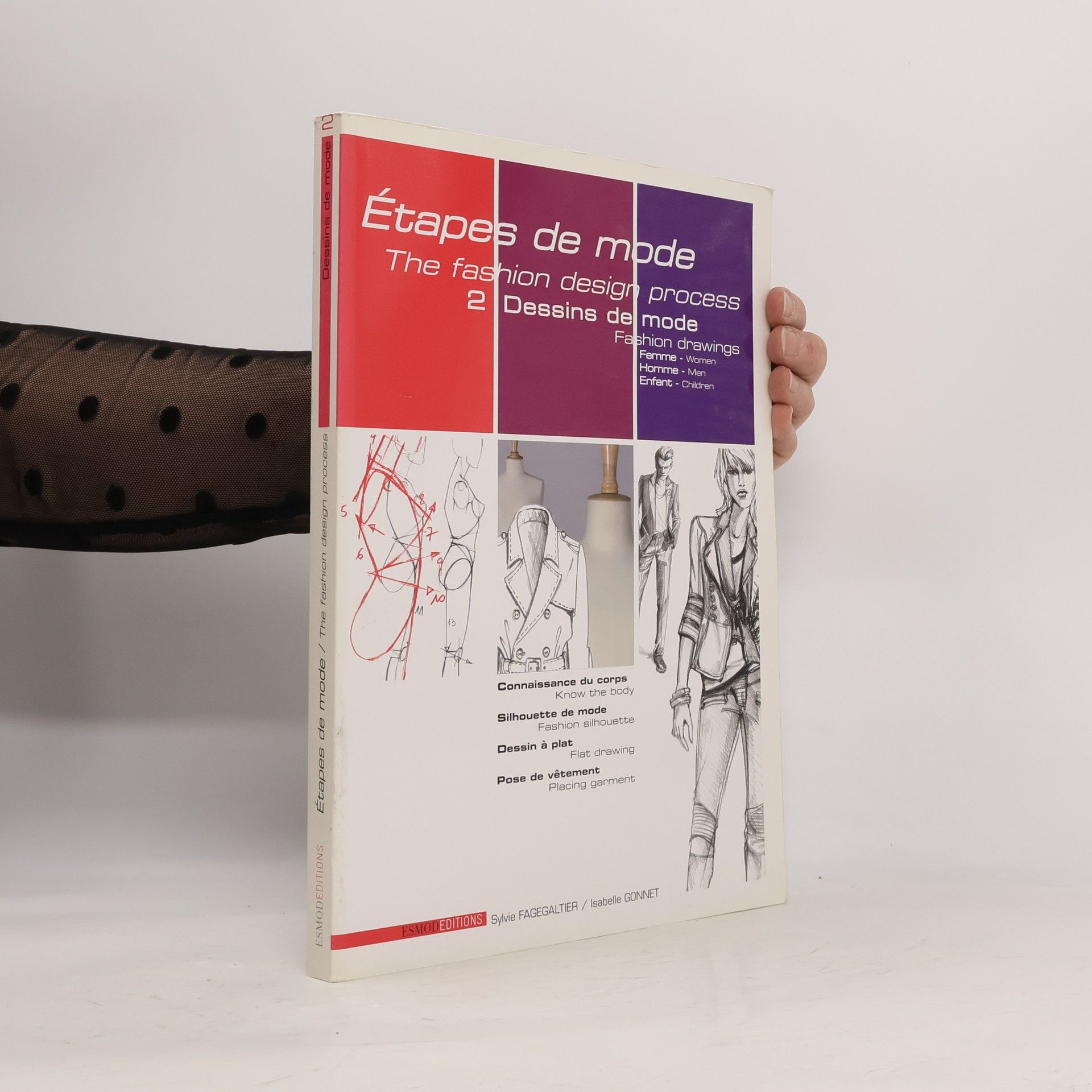 Sylvie Fagegaltier Étapes de mode 2 : dessins de mode = The fashion design process : fashion drawings
