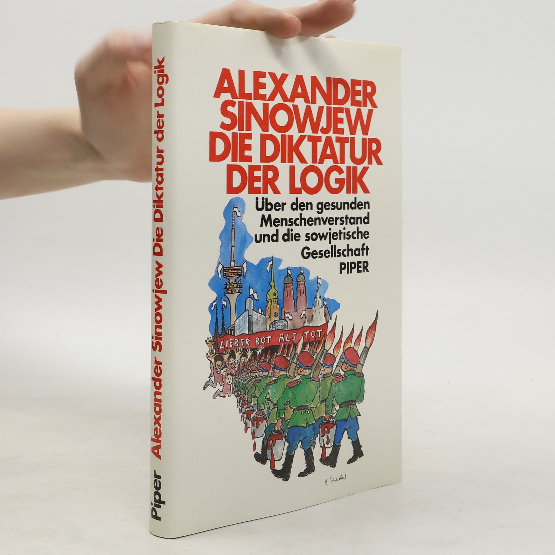 Aleksandr A. Zinovʹev Die Diktatur der Logik
