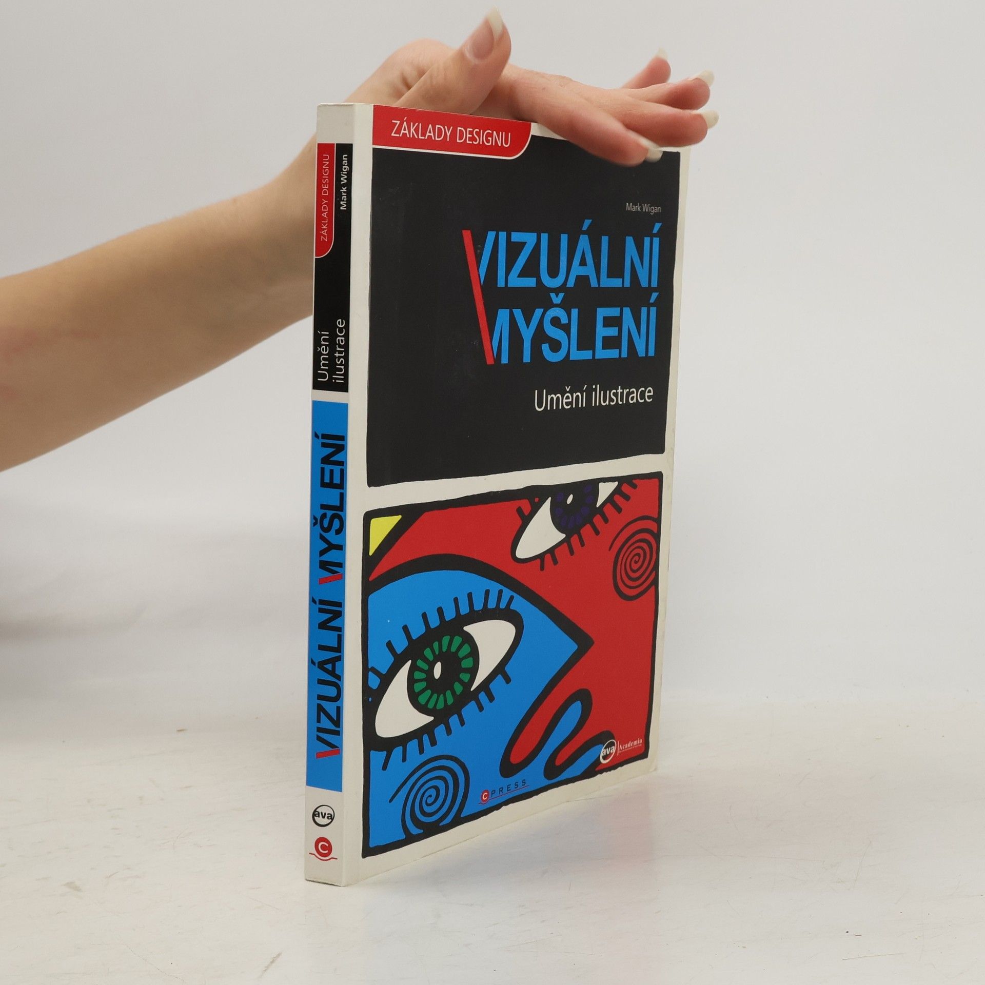 Mark Wigan Umění ilustrace. Vizuální myšlení