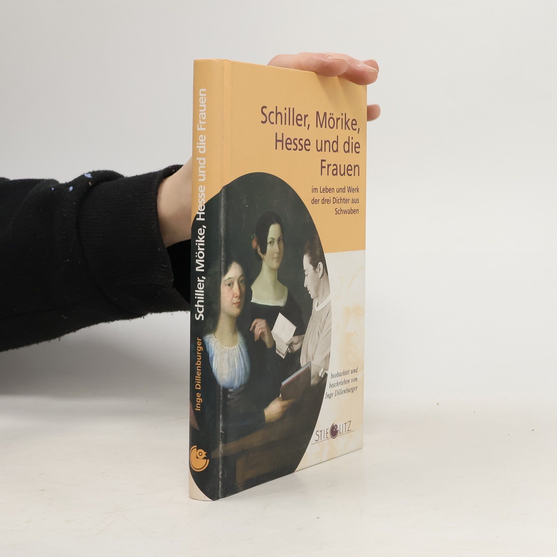 Inge Dillenburger Schiller, Mörike, Hesse und die Frauen