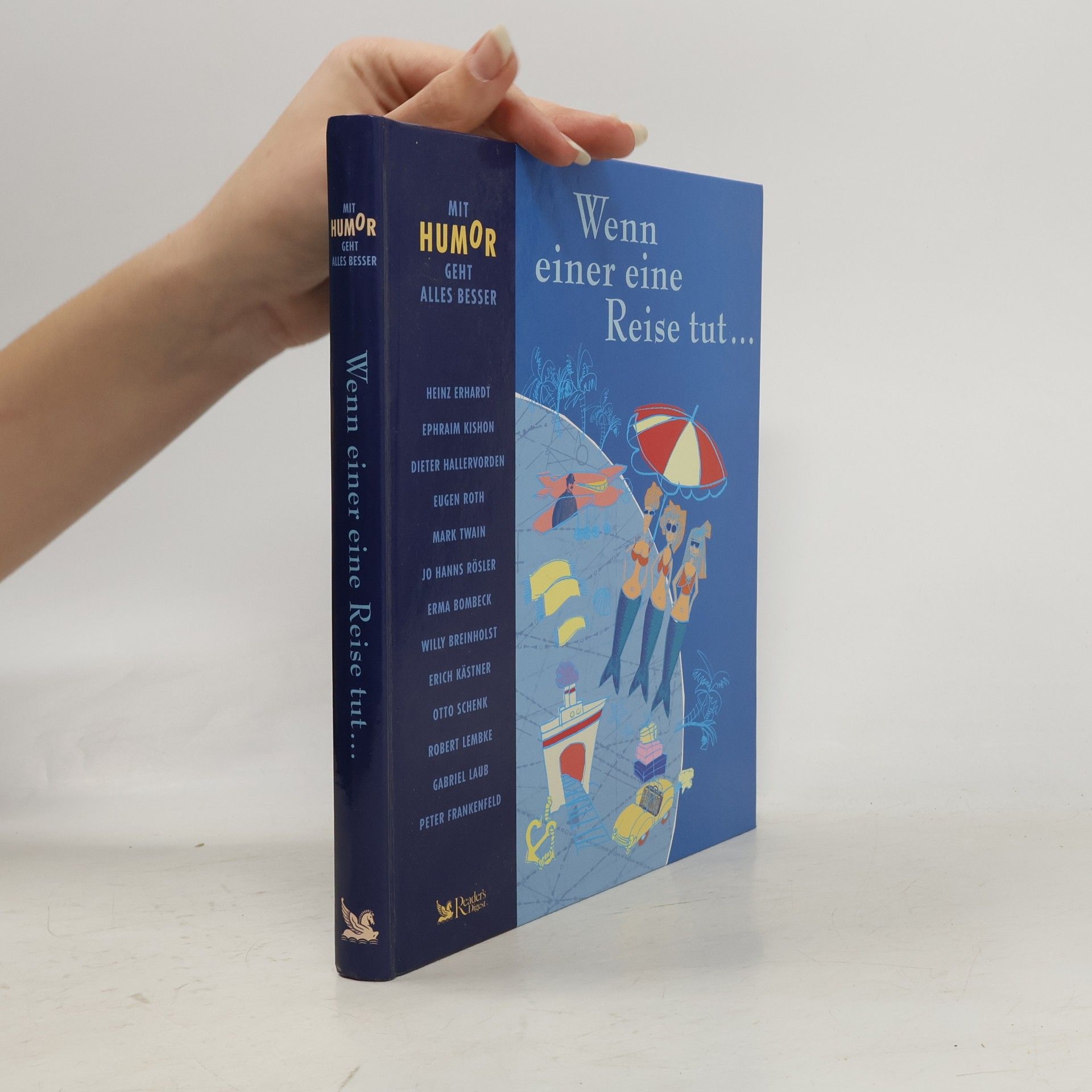 Ephraim Kishon Wenn einer eine Reise tut... Mit Humor geht alles besser