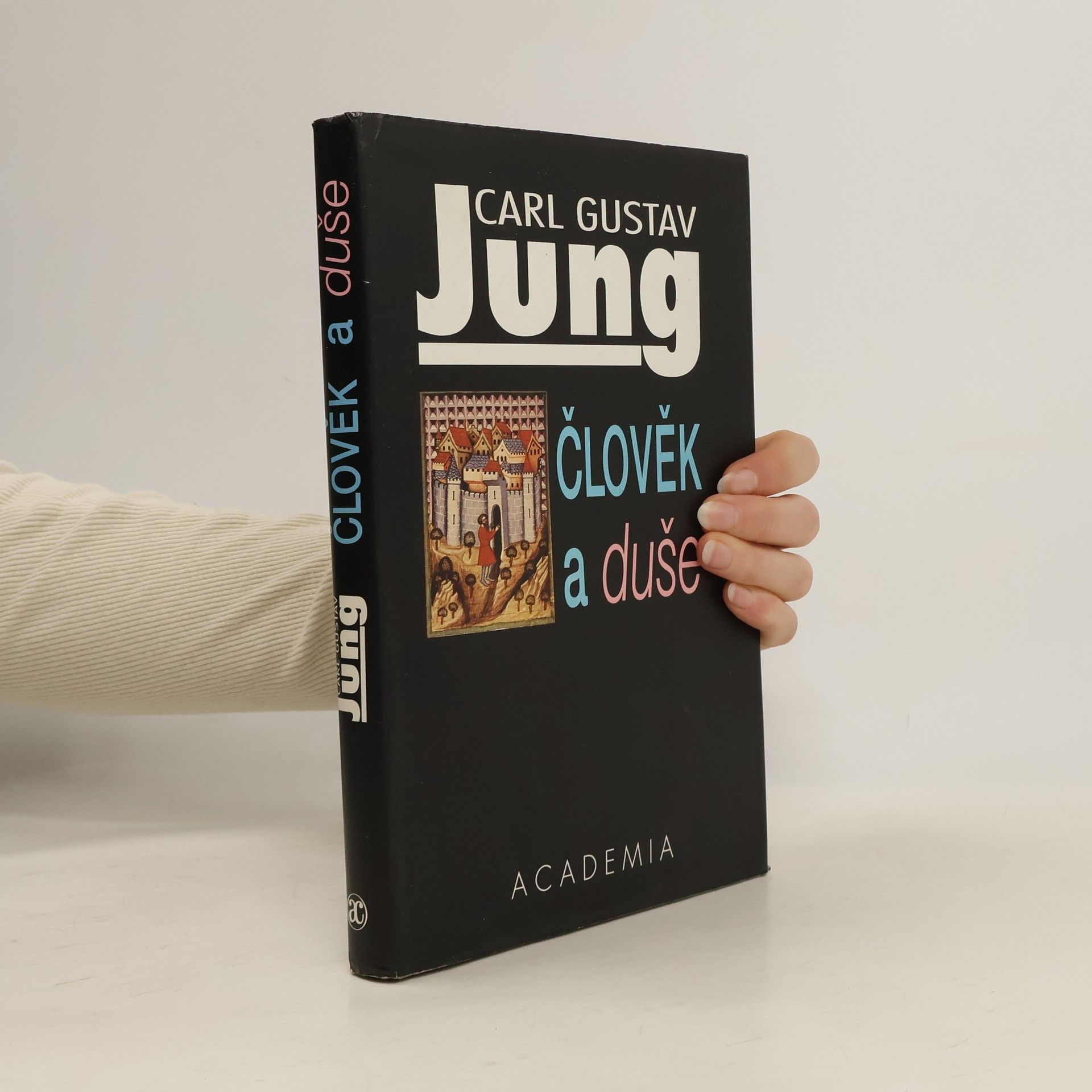 Carl Gustav Jung Člověk a duše