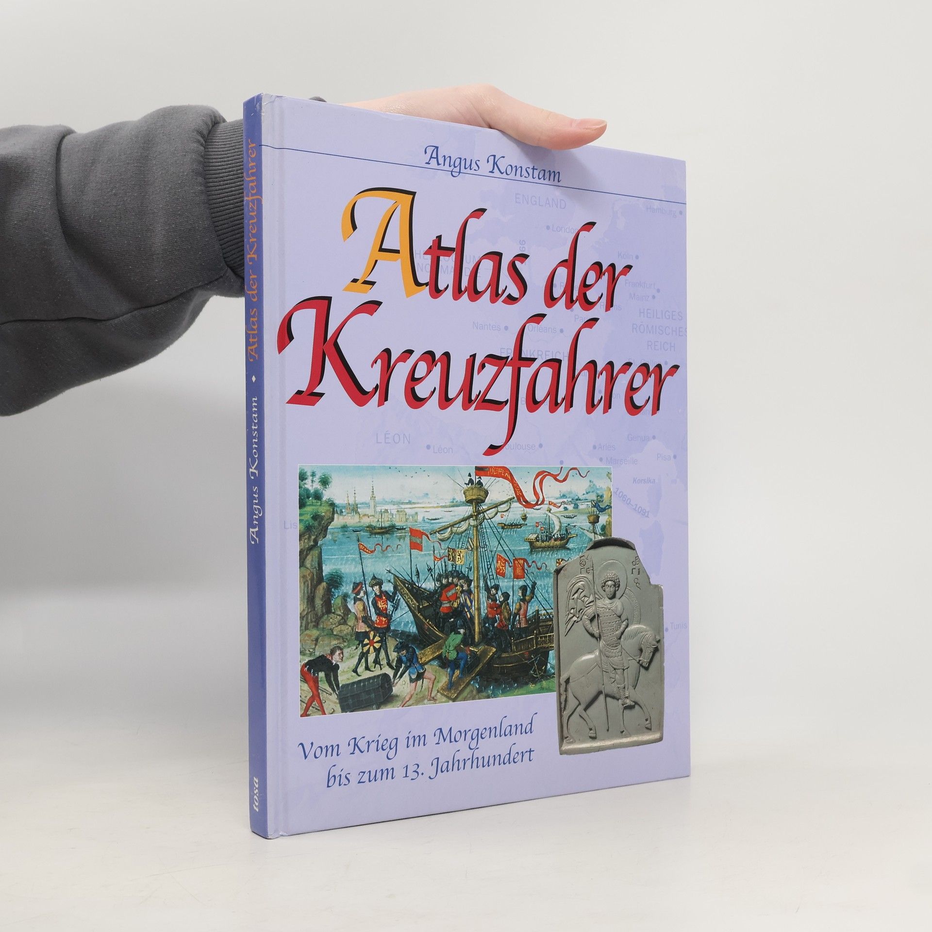 Angus Konstam Atlas der Kreuzfahrer