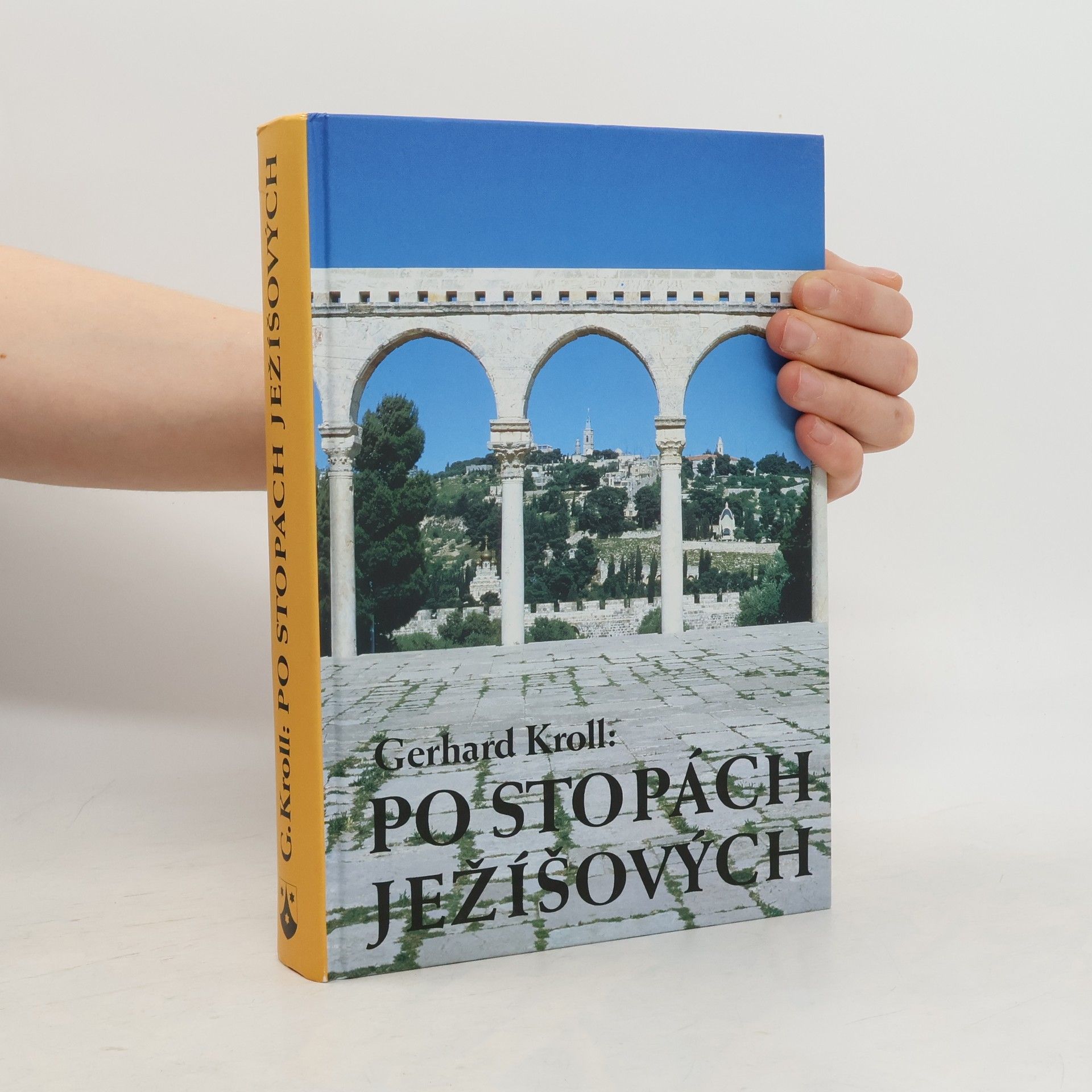 Gerhard Kroll Po stopách Ježíšových