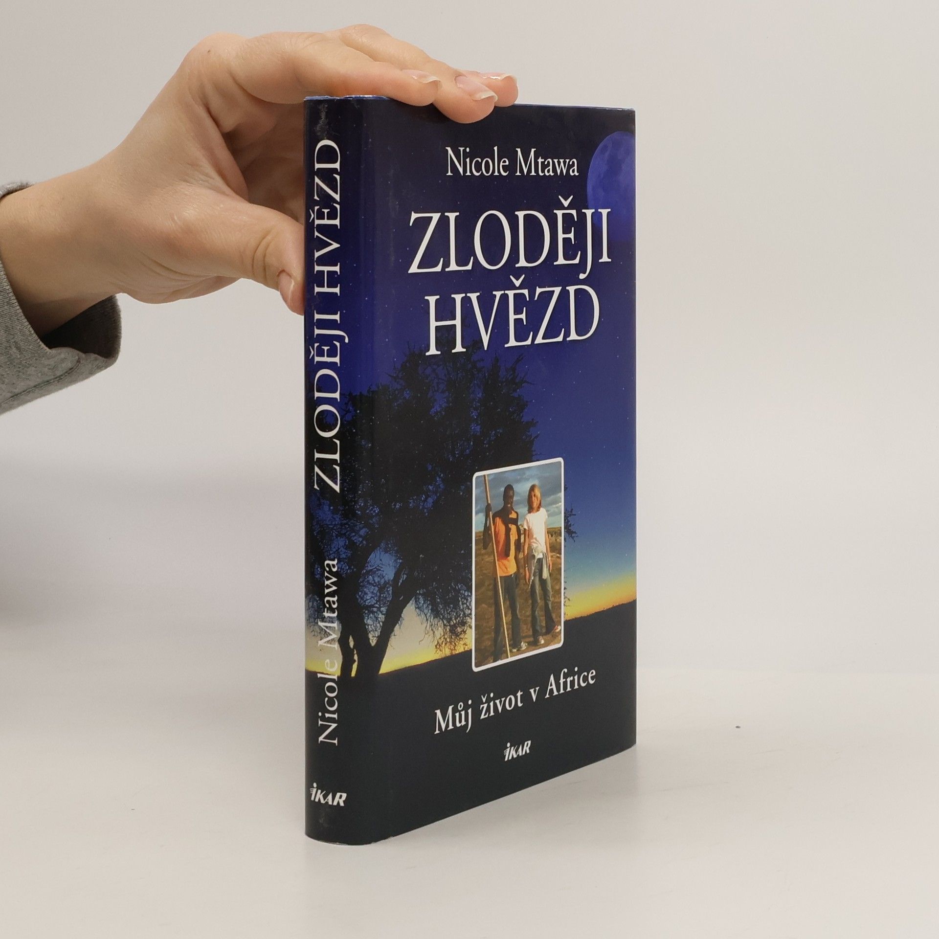 Nicole Mtawa Zloději hvězd: Můj život v Africe