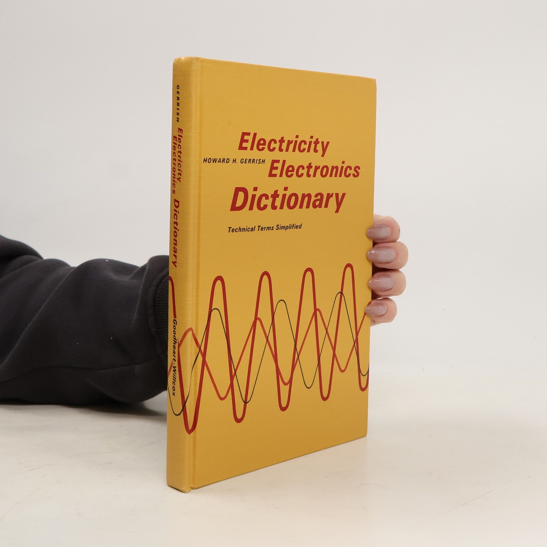 Howard H. Gerrish Electricity Electronics Dictionary