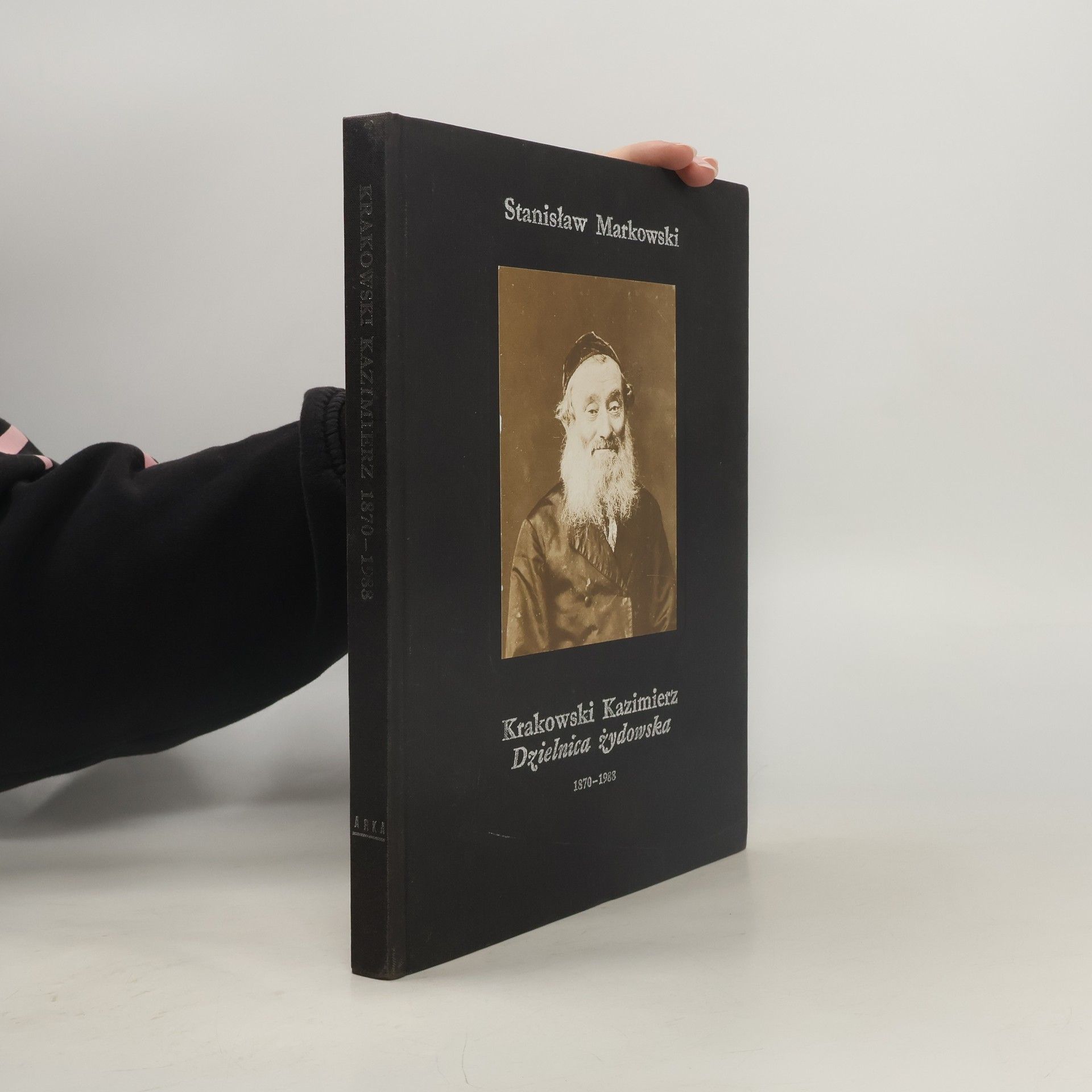 Stanisław Markowski Krakowski Kazimierz 1870-1988