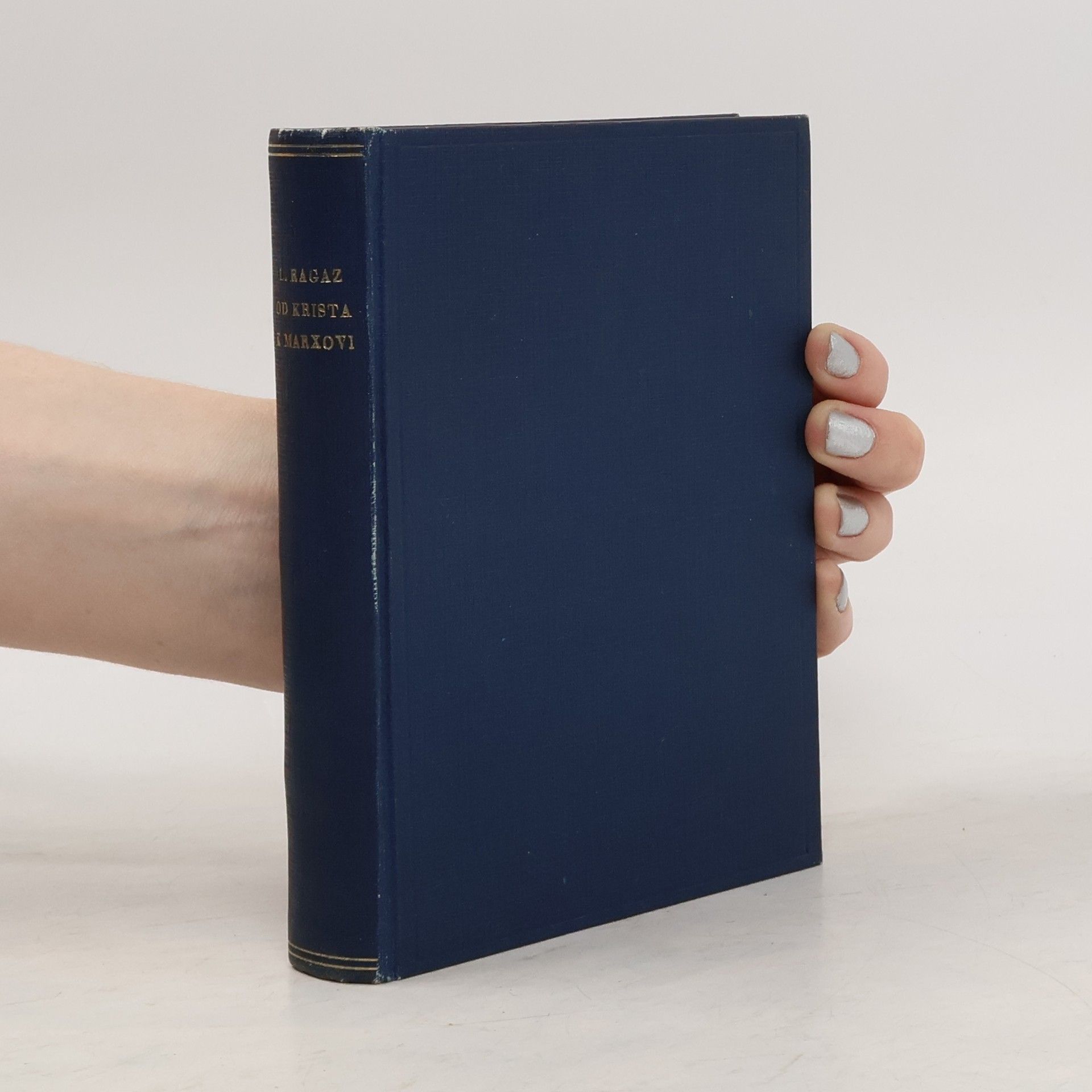 Leonhard Ragaz Od Krista k Marxovi, od Marxe ke Kristu