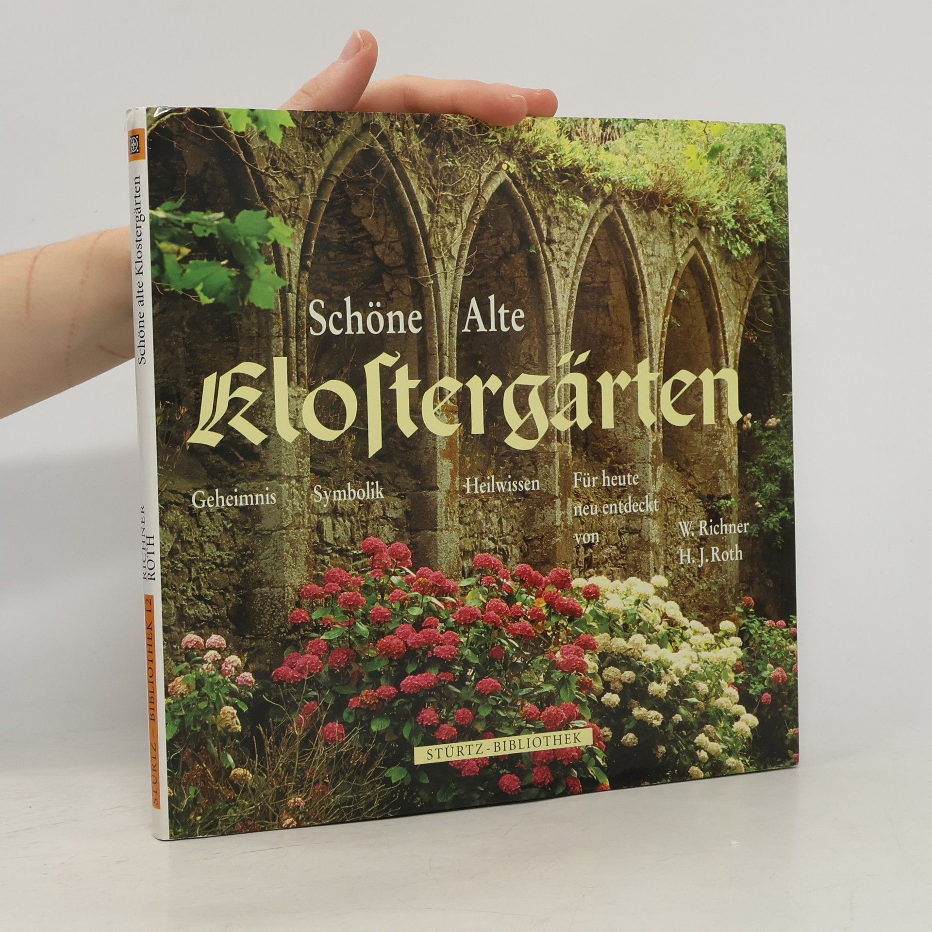 Hermann Josef Roth Schöne alte Klostergärten