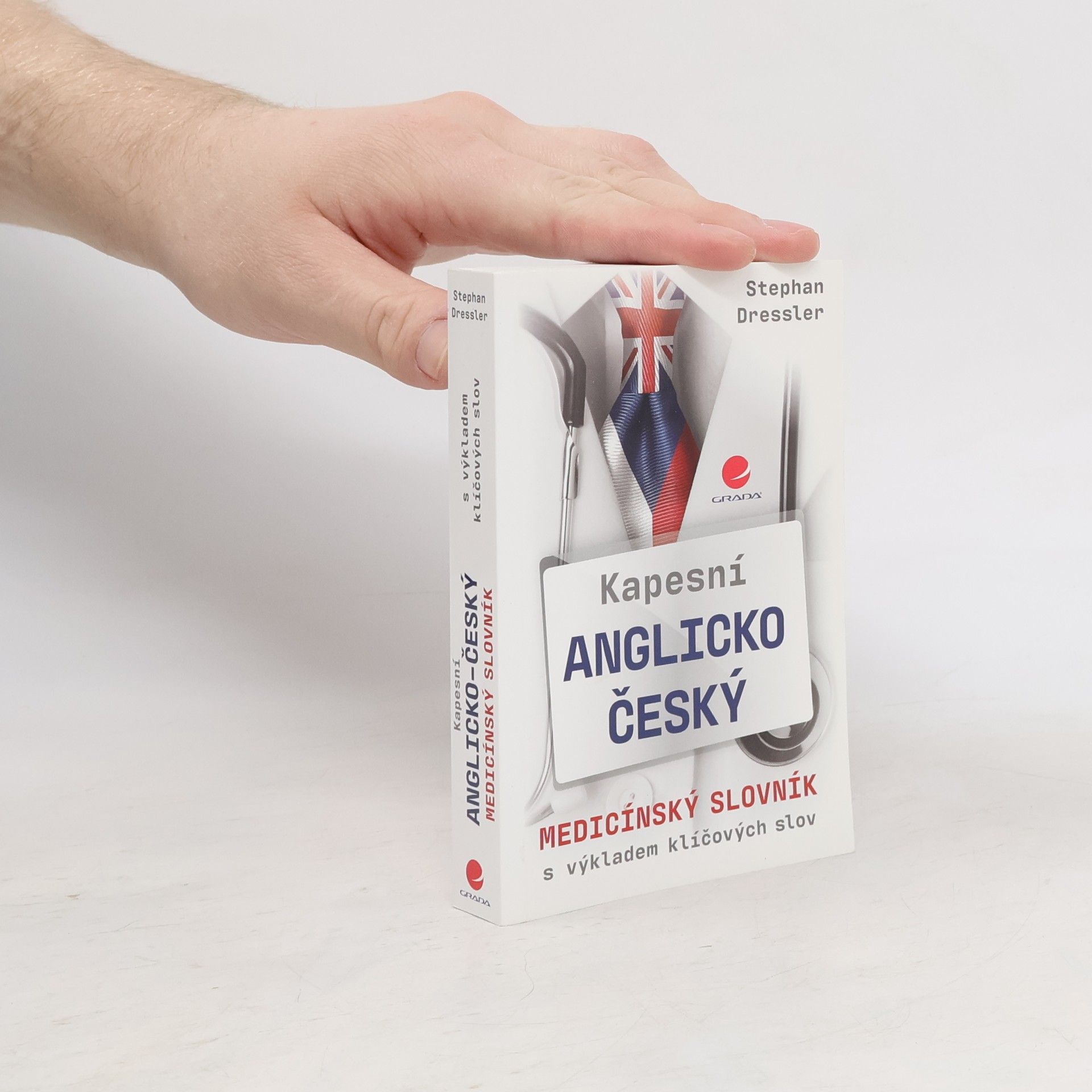 Stephan Dressler Kapesní anglicko-český medicínský slovník : s výkladem klíčových slov