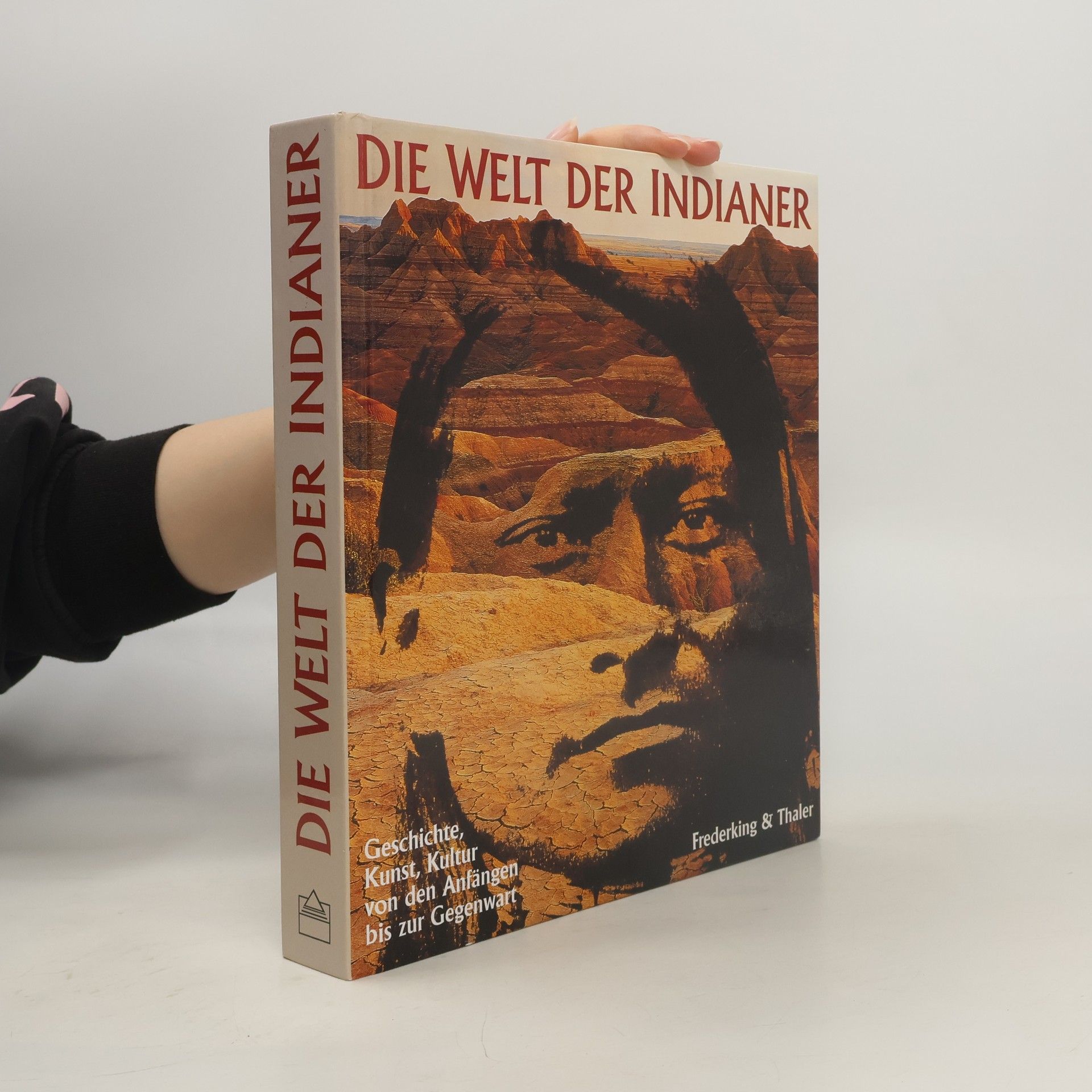 David Hurst Thomas Die Welt der Indianer