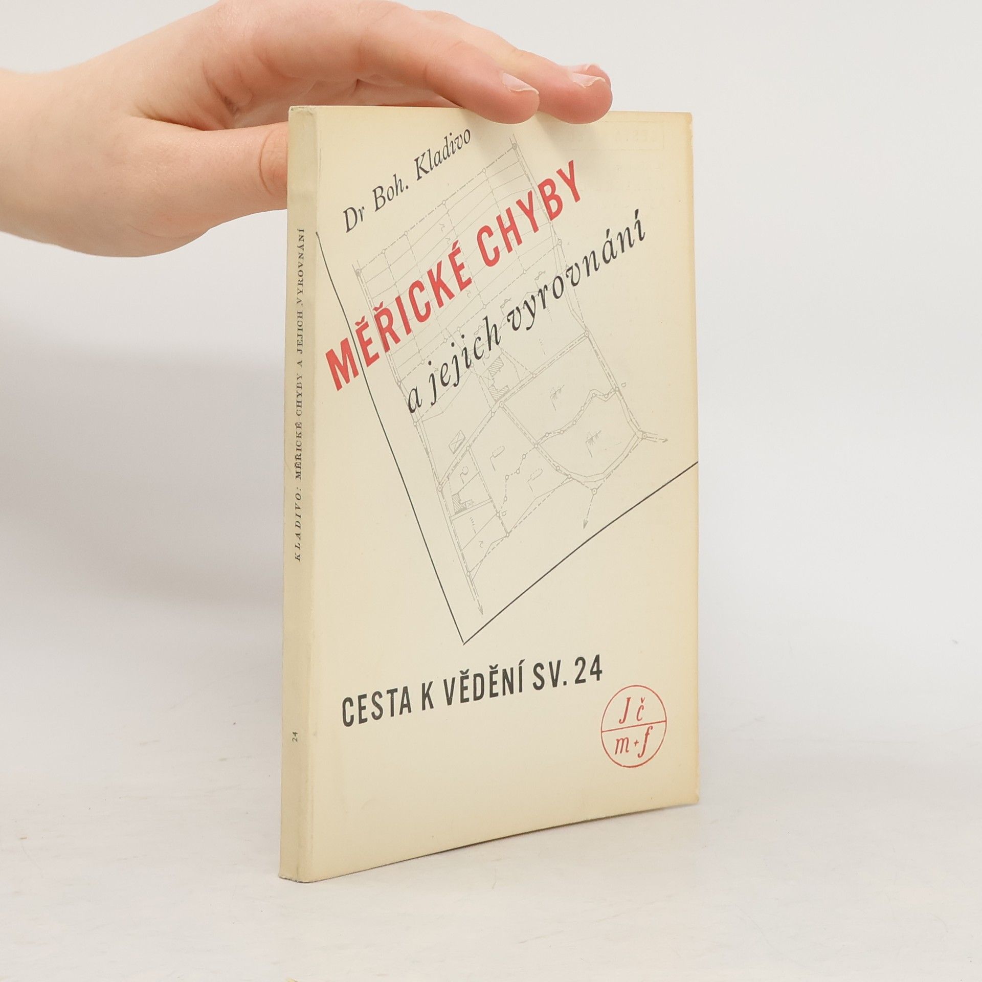 Bohumil Kladivo Měřické chyby a jejich vyrovnání