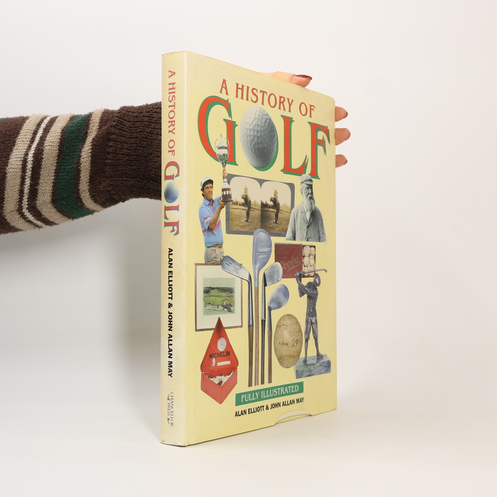 Alan Elliott The Illustrated History of Golf