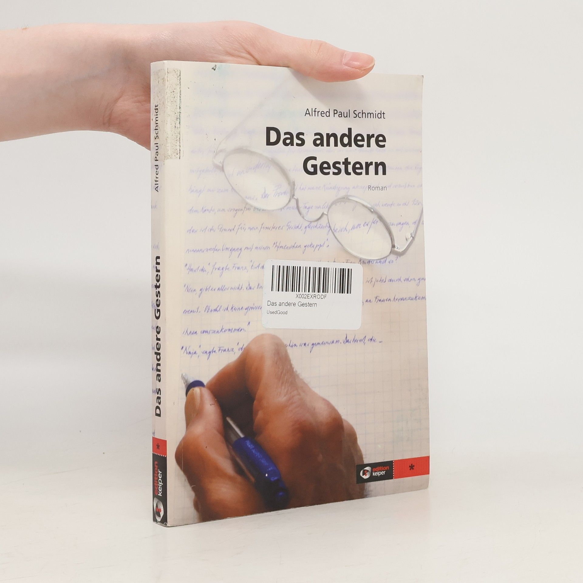 Alfred Paul Schmidt Das andere Gestern