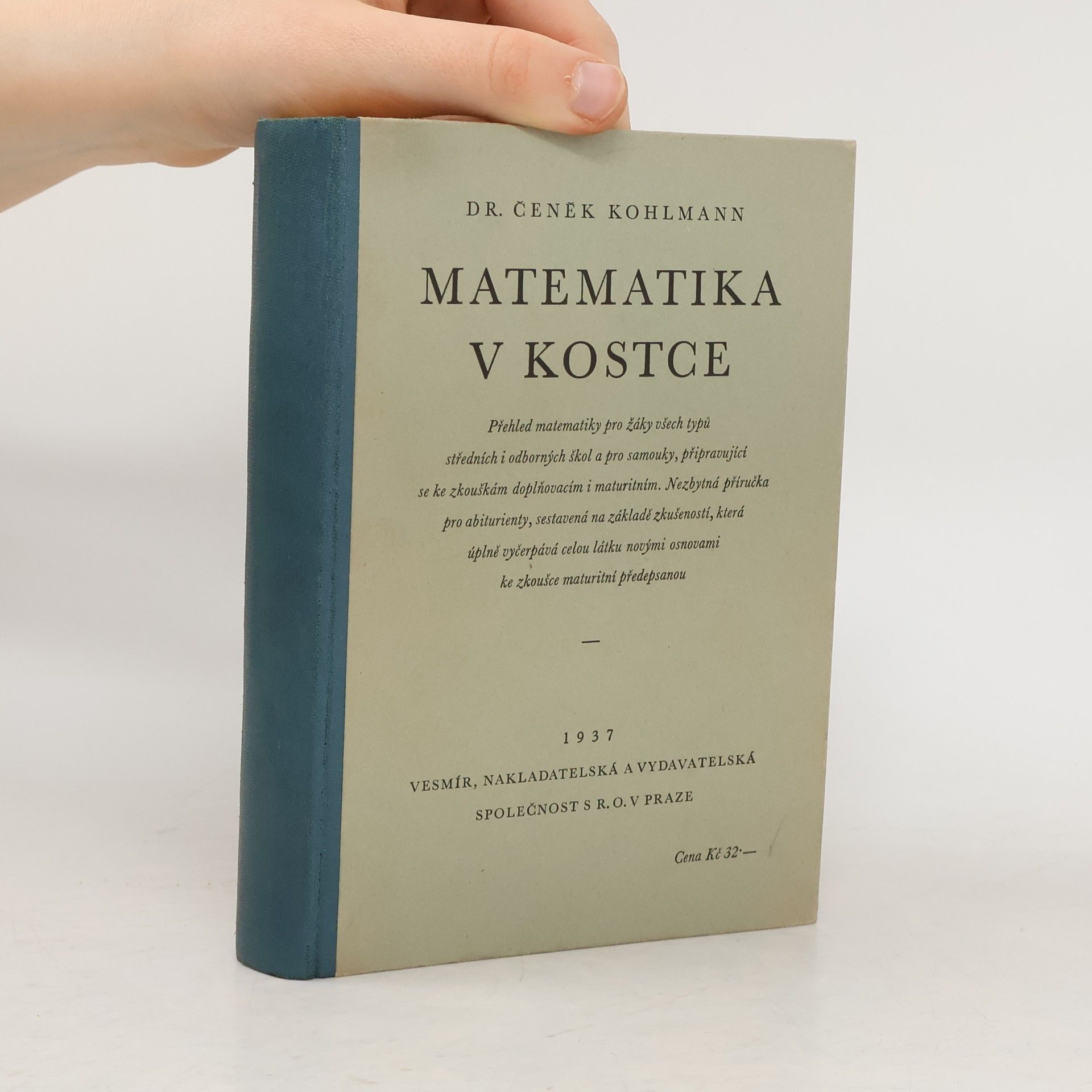 Čeněk Kohlmann Matematika v kostce