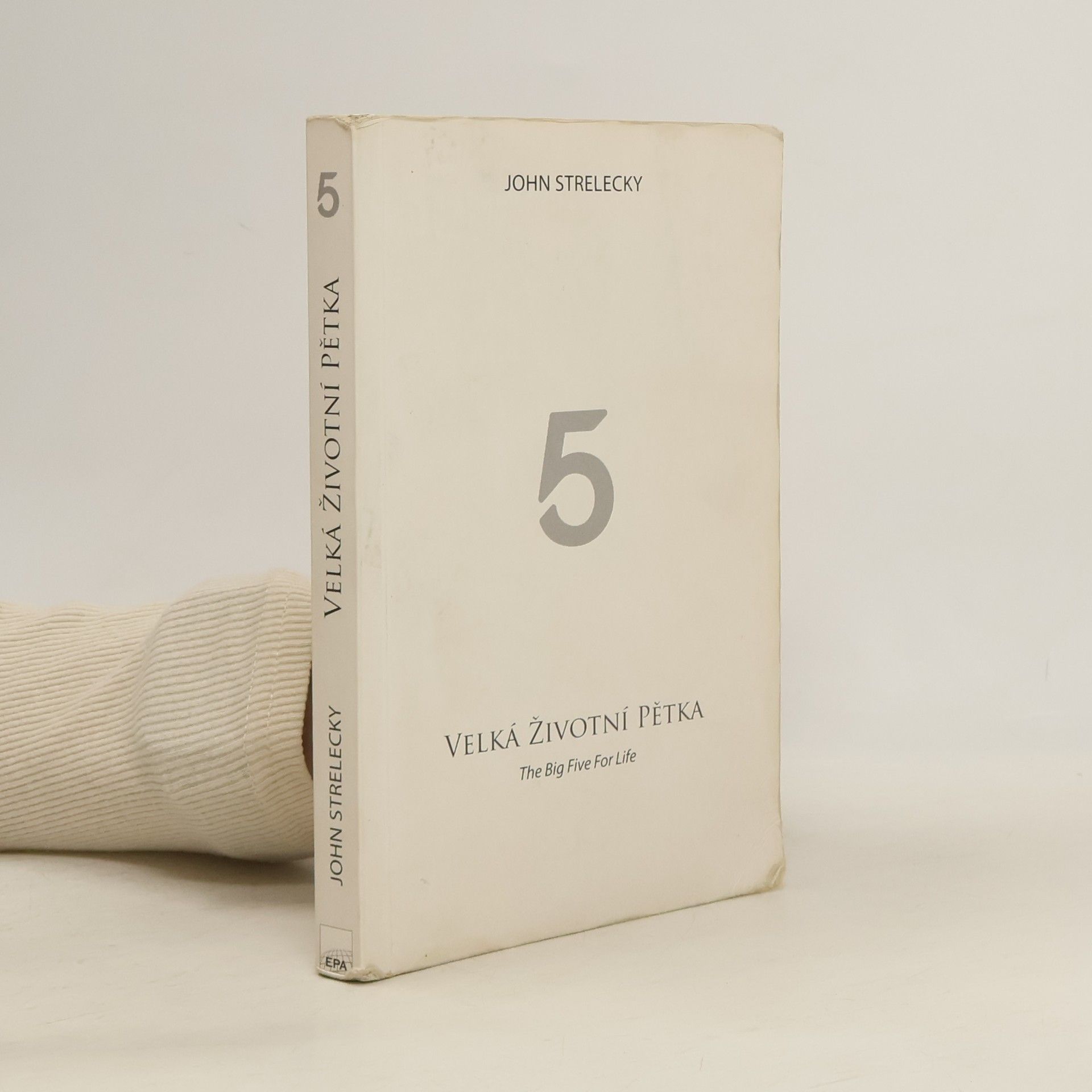 John P. Strelecky Velká životní pětka