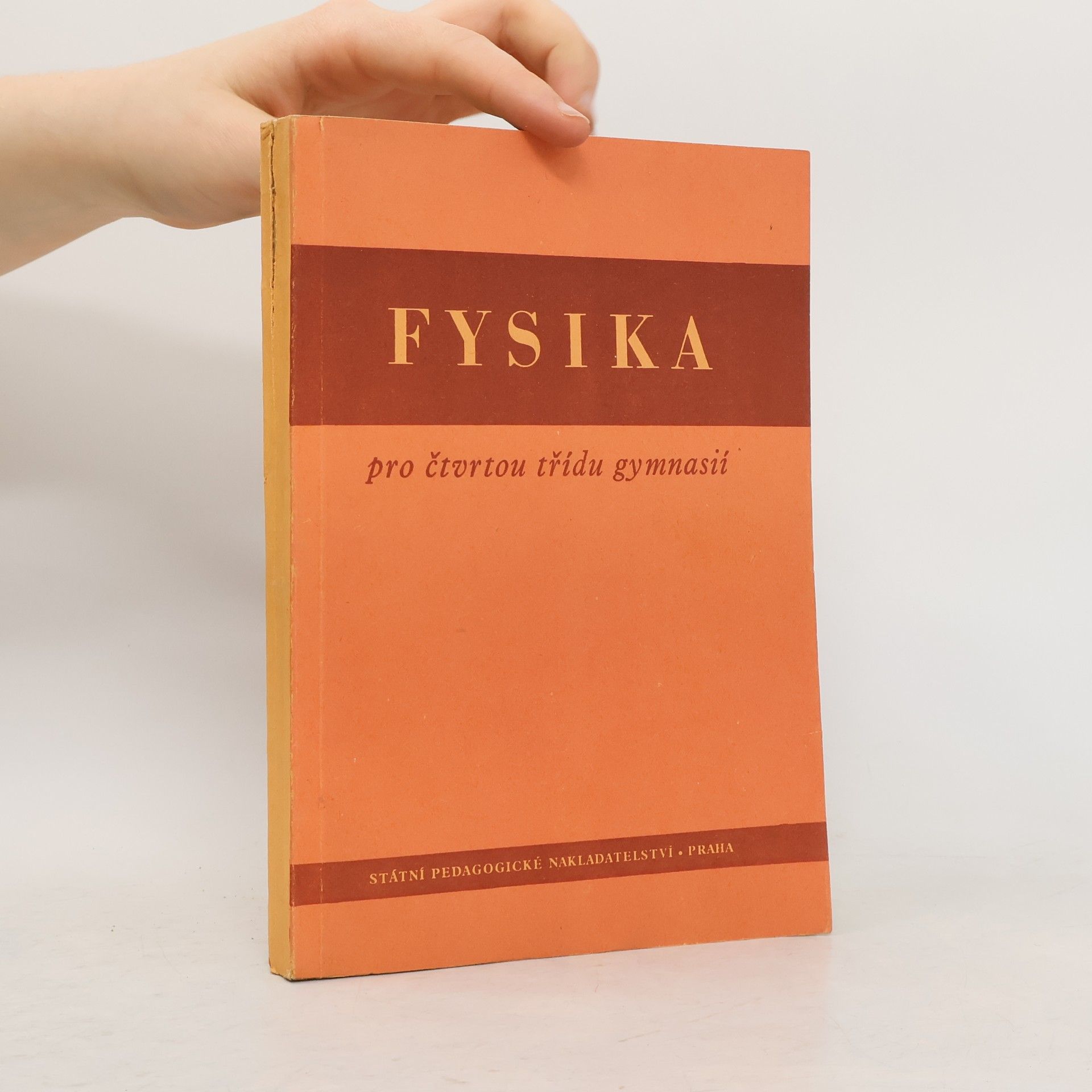 Kolektiv autorů Fysika pro čtvrtou třídu gymnasií