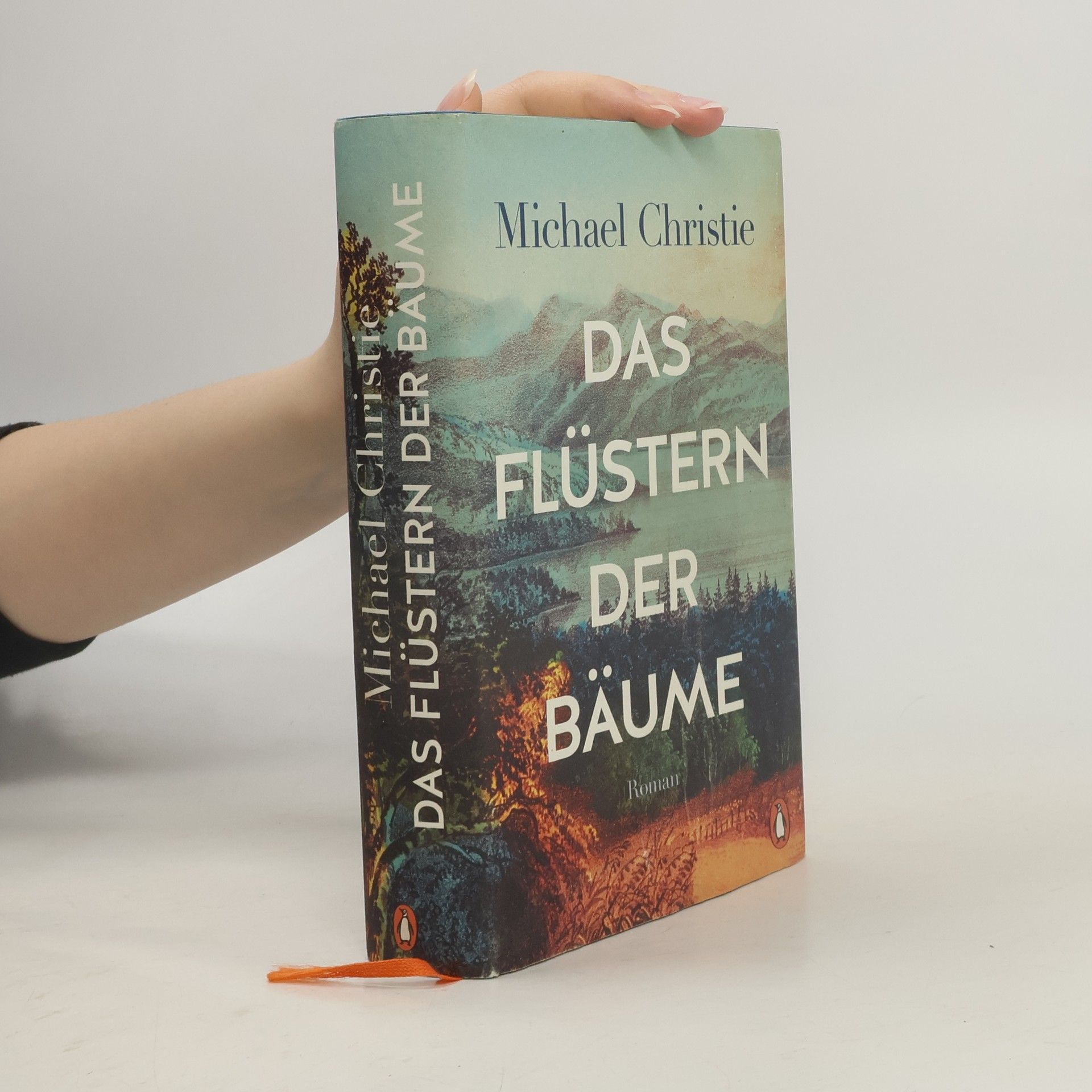 Michael Christie Das Flüstern der Bäume