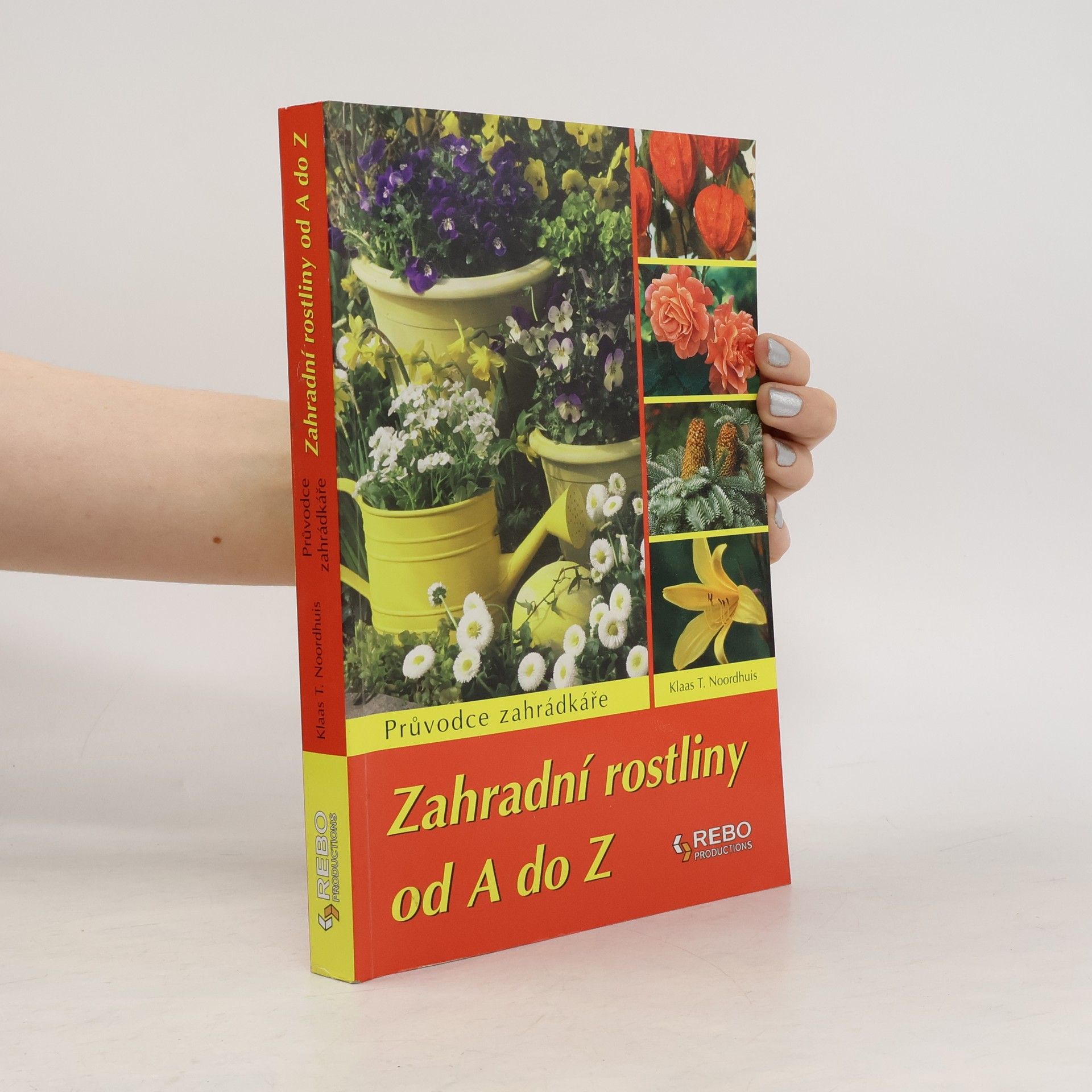 Klaas T. Noordhuis Zahradní rostliny od A do Z