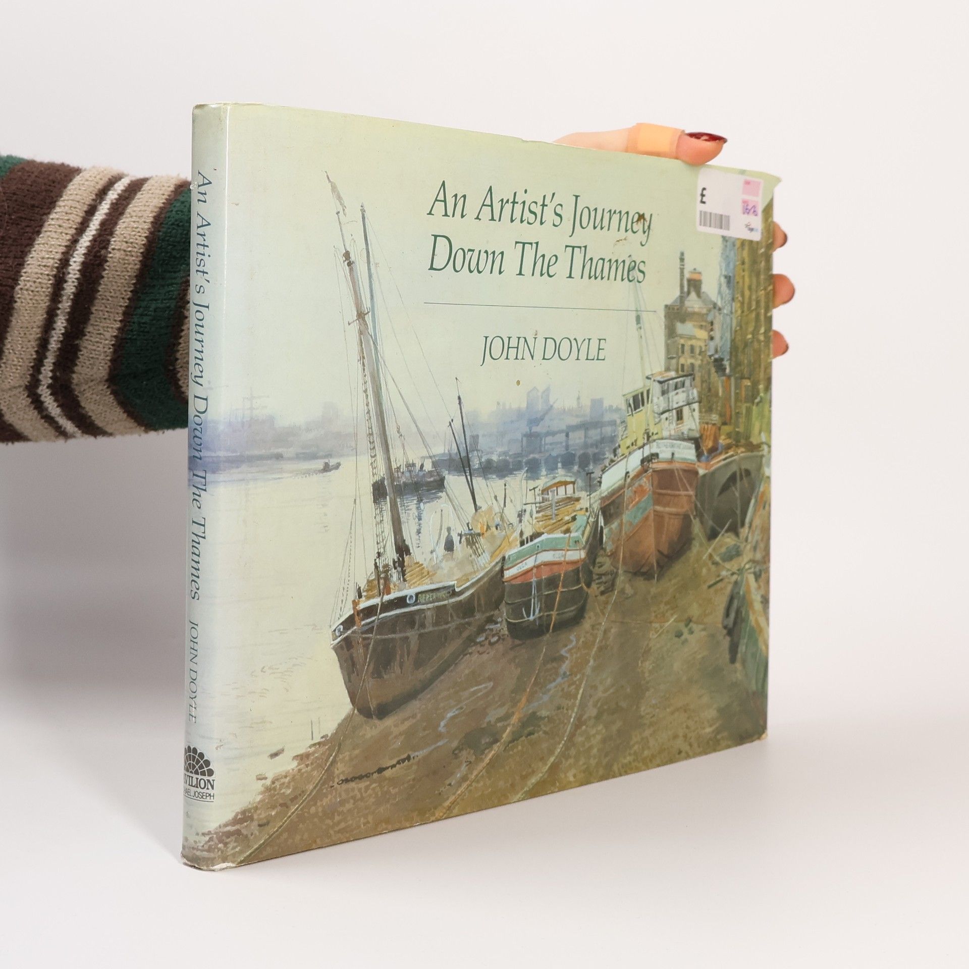 D. John Doyle An Artist's Journey Down the Thames