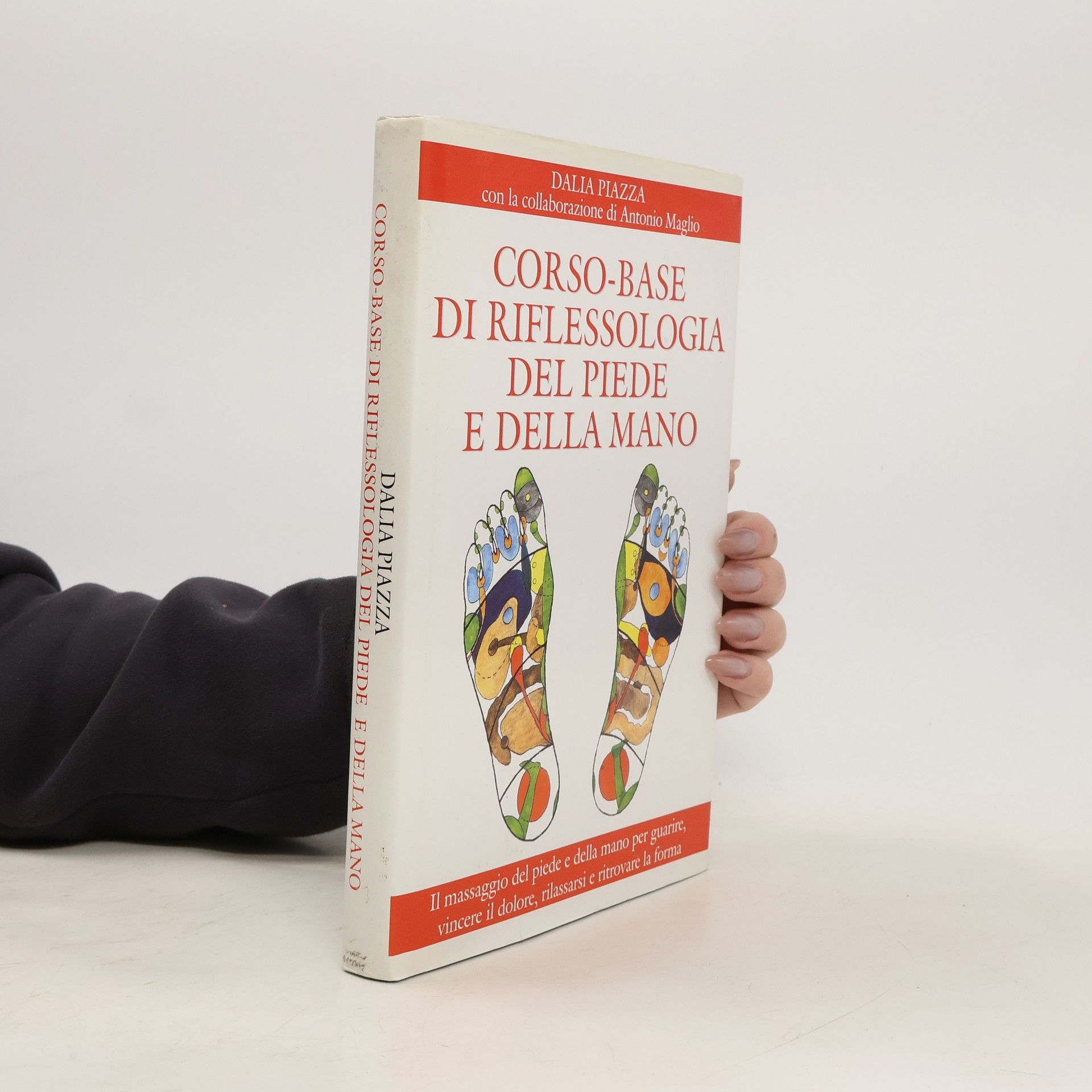 AA.VV. Corso base di riflessologia del piede e della mano