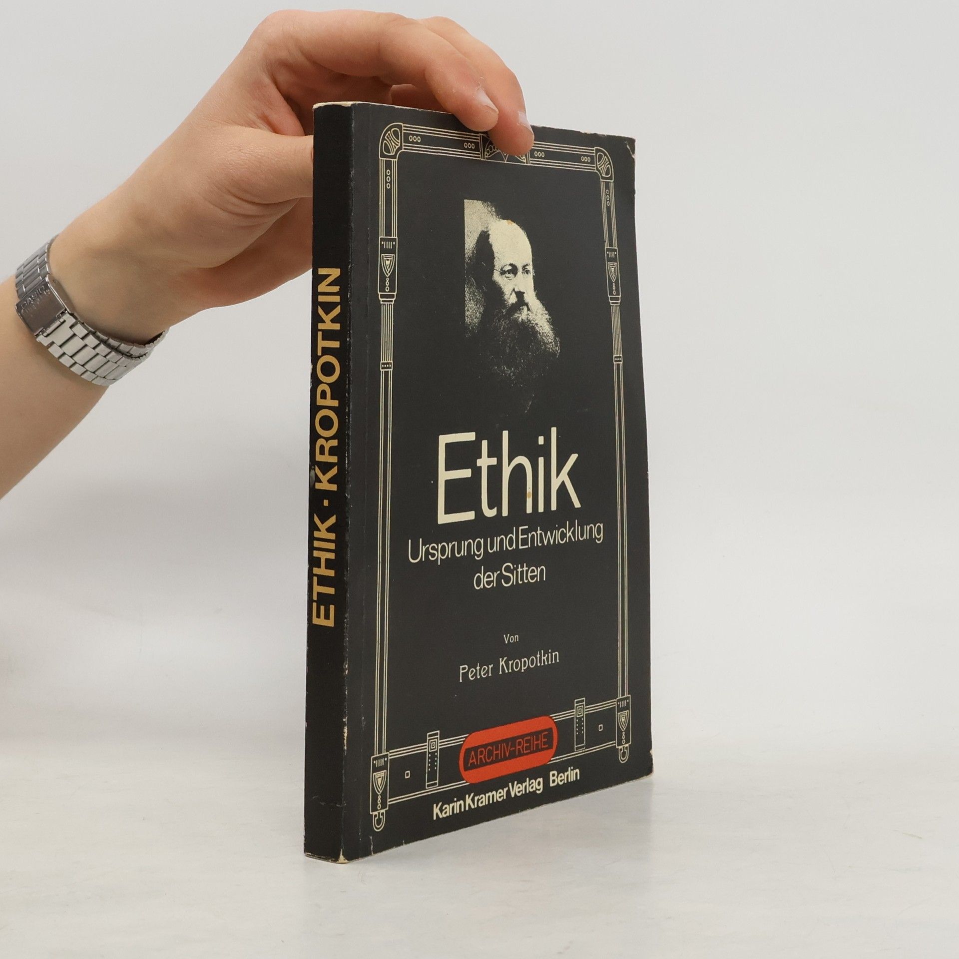 Petr Aleksejevič Kropotkin Ethik