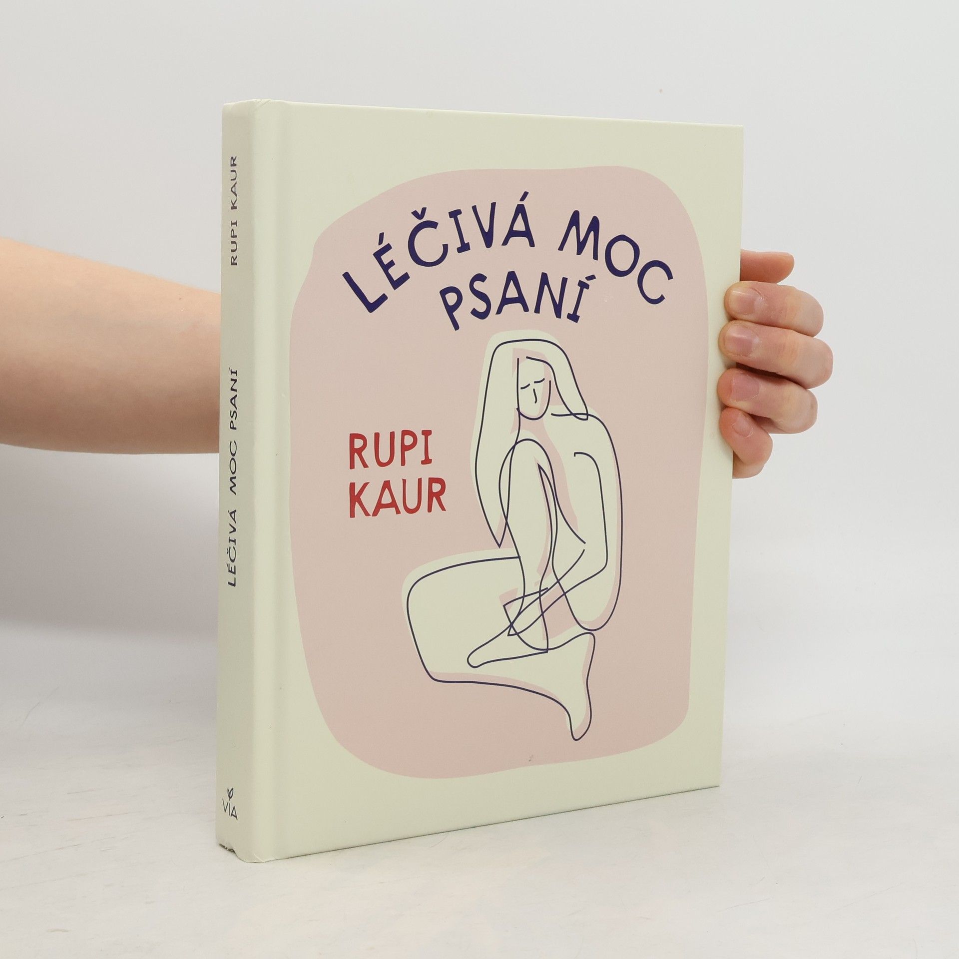 Rupi Kaur Léčivá moc psaní