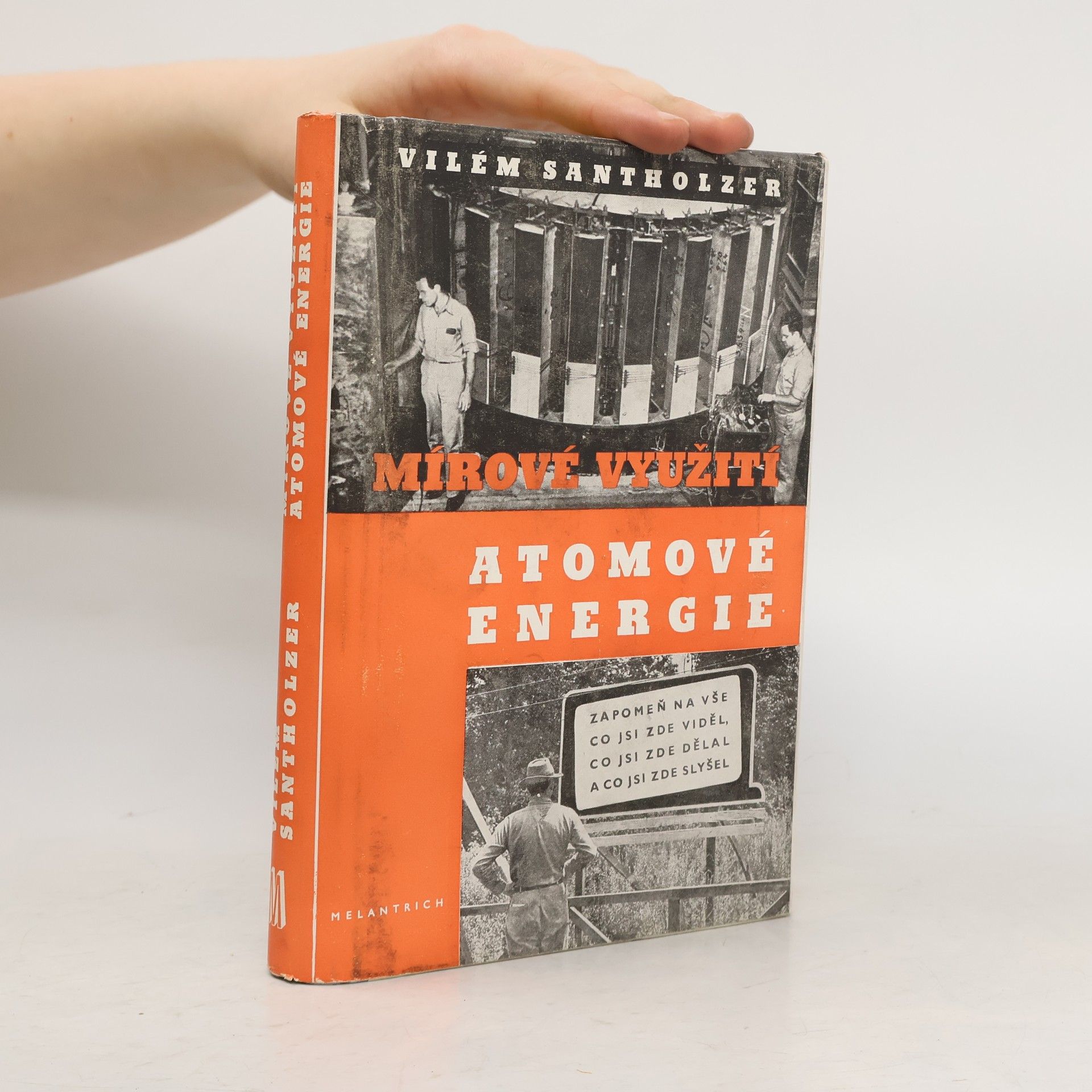 Vilém Santholzer Mírové využití atomové energie