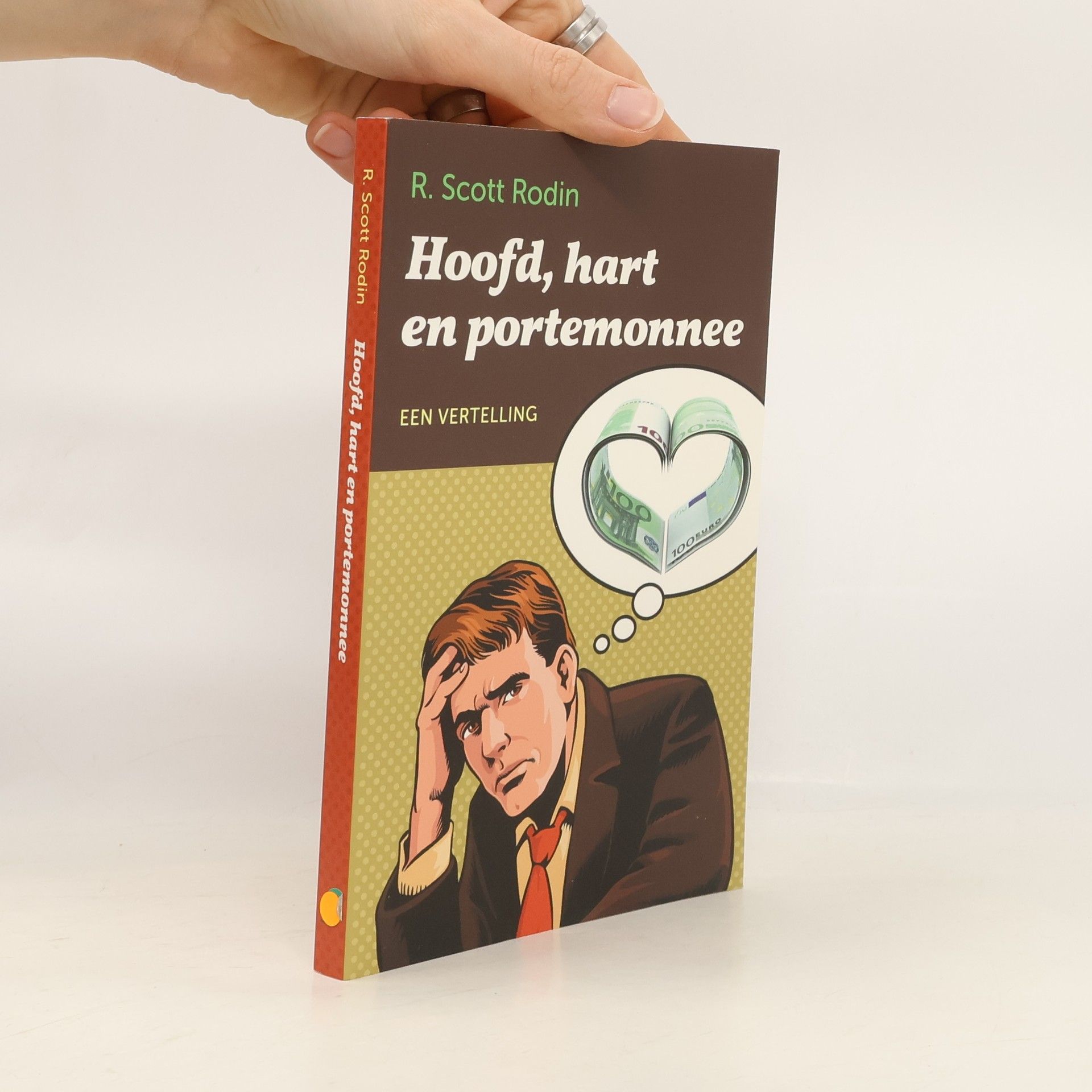 R. Scott Rodin Hoofd, hart en portemonnee