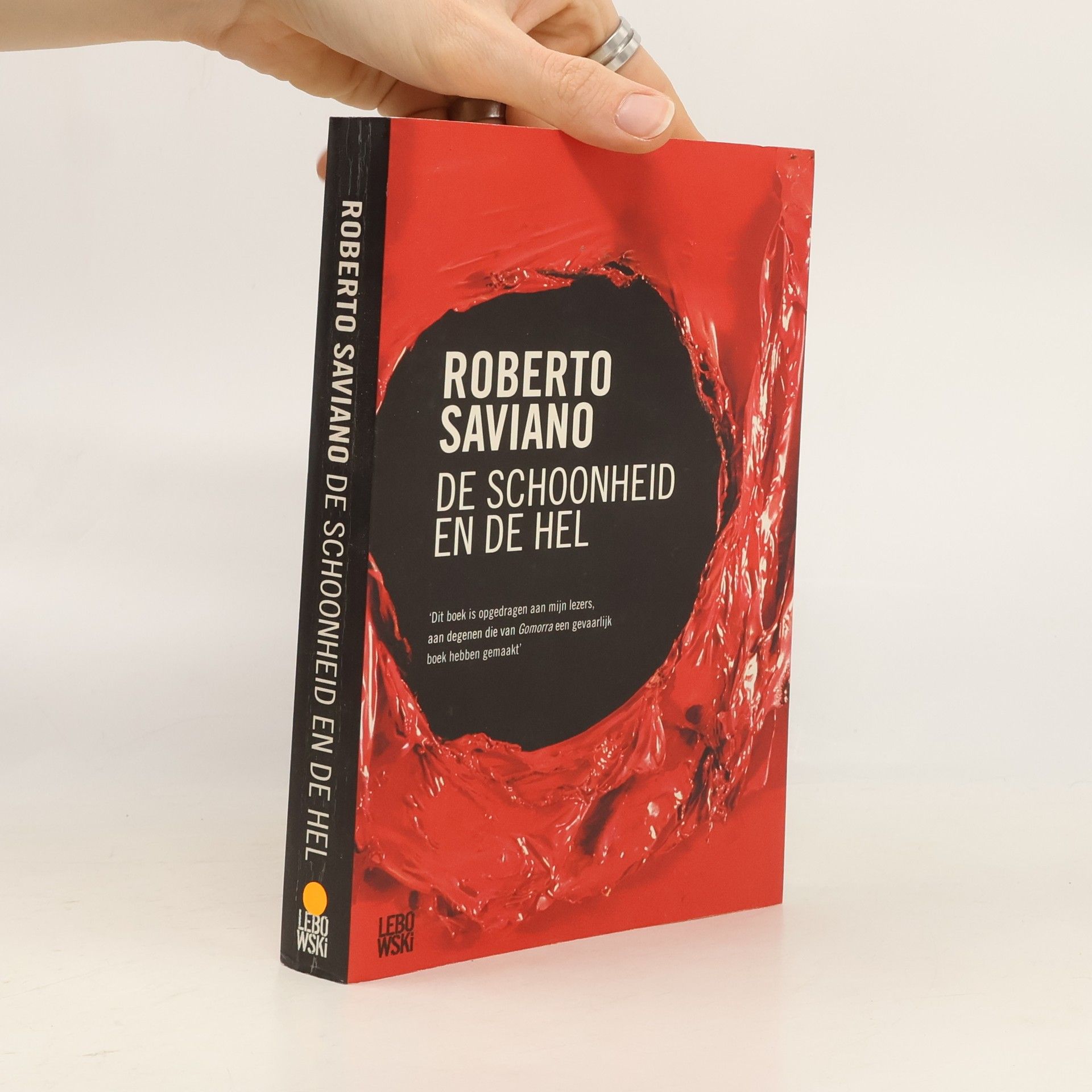 Roberto Saviano De schoonheid en de hel