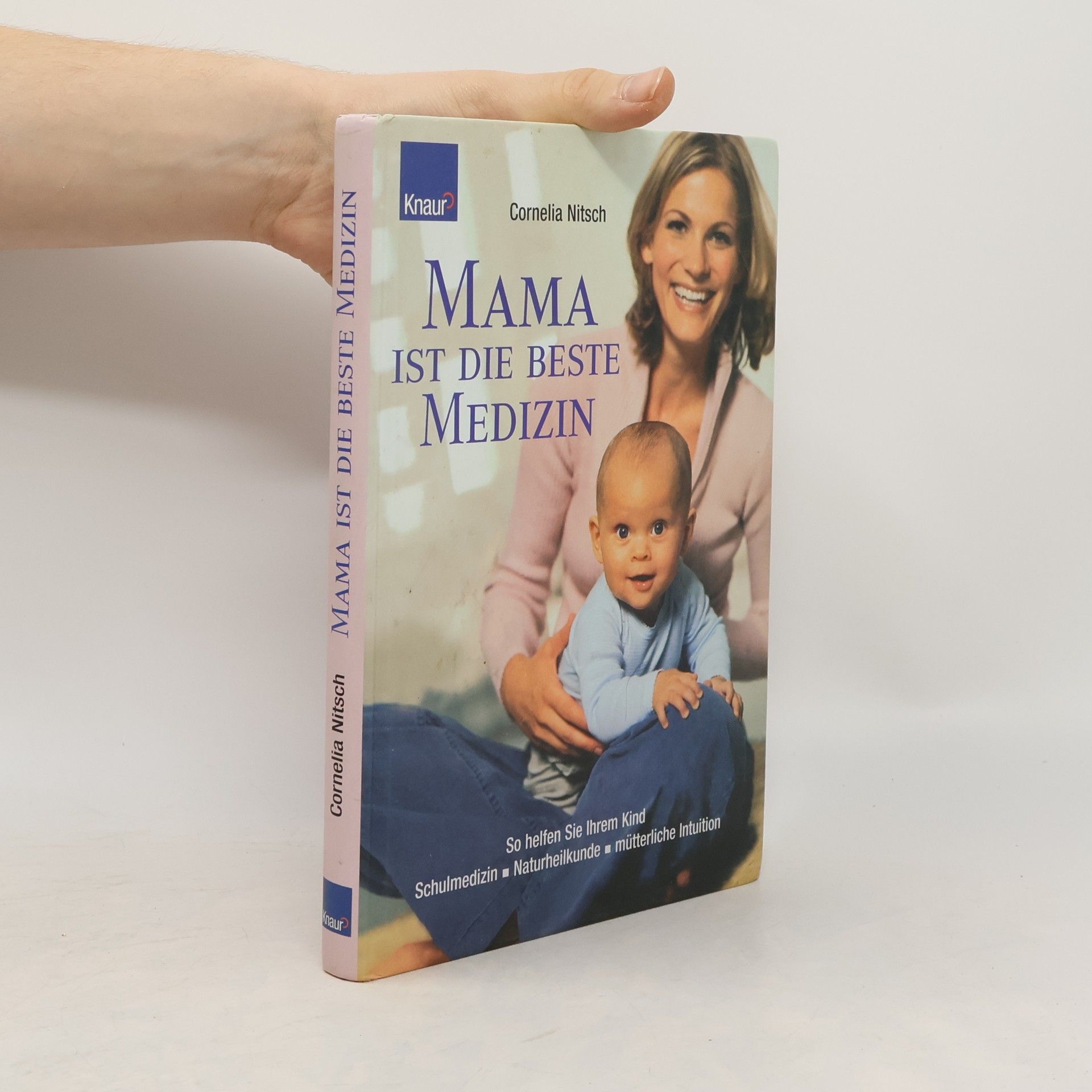 Cornelia Nitsch Mama ist die beste Medizin