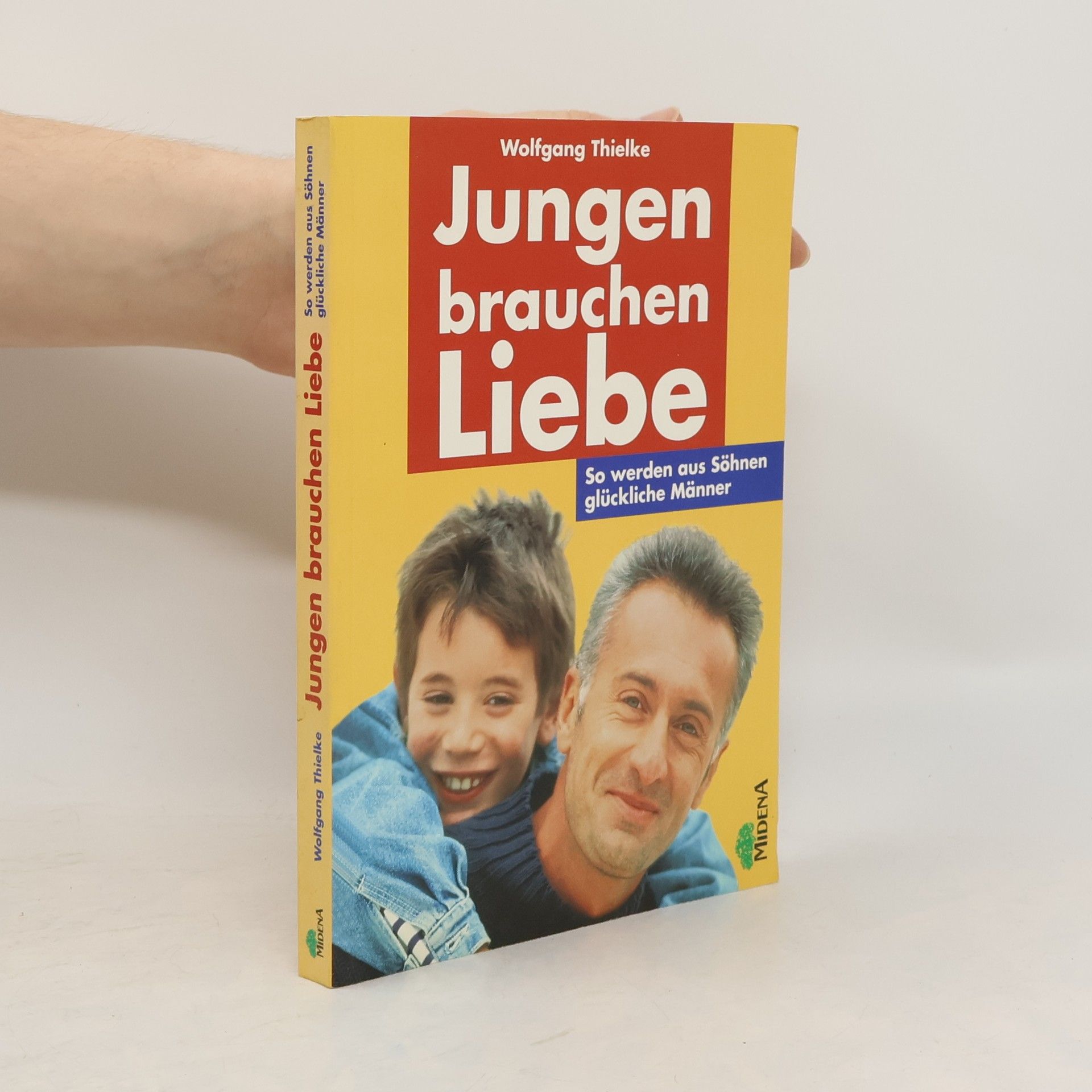 Wolfgang Thielke Jungen brauchen Liebe