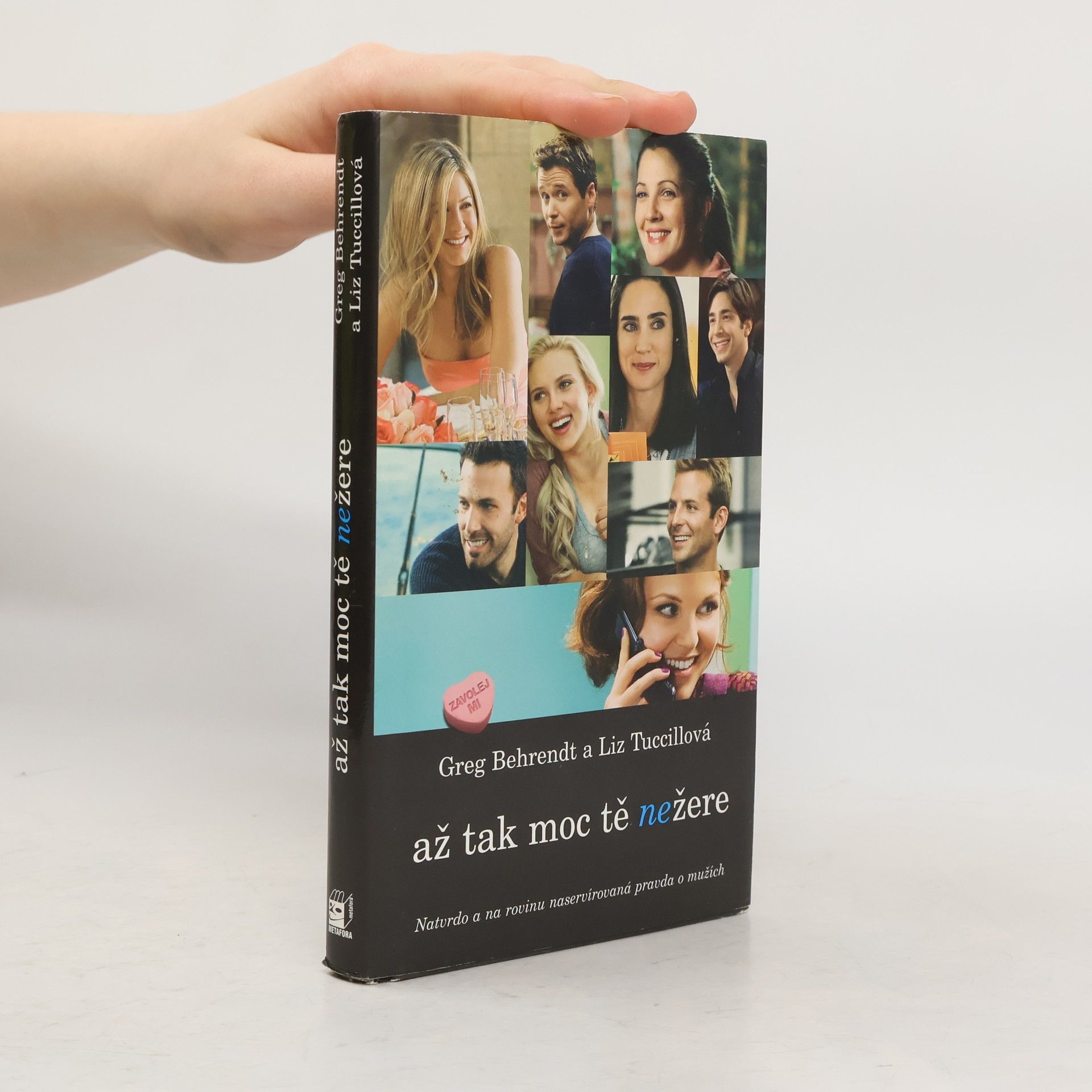 Greg Behrendt Až tak moc tě nežere: Natvrdo a na rovinu naservírovaná pravda o mužích