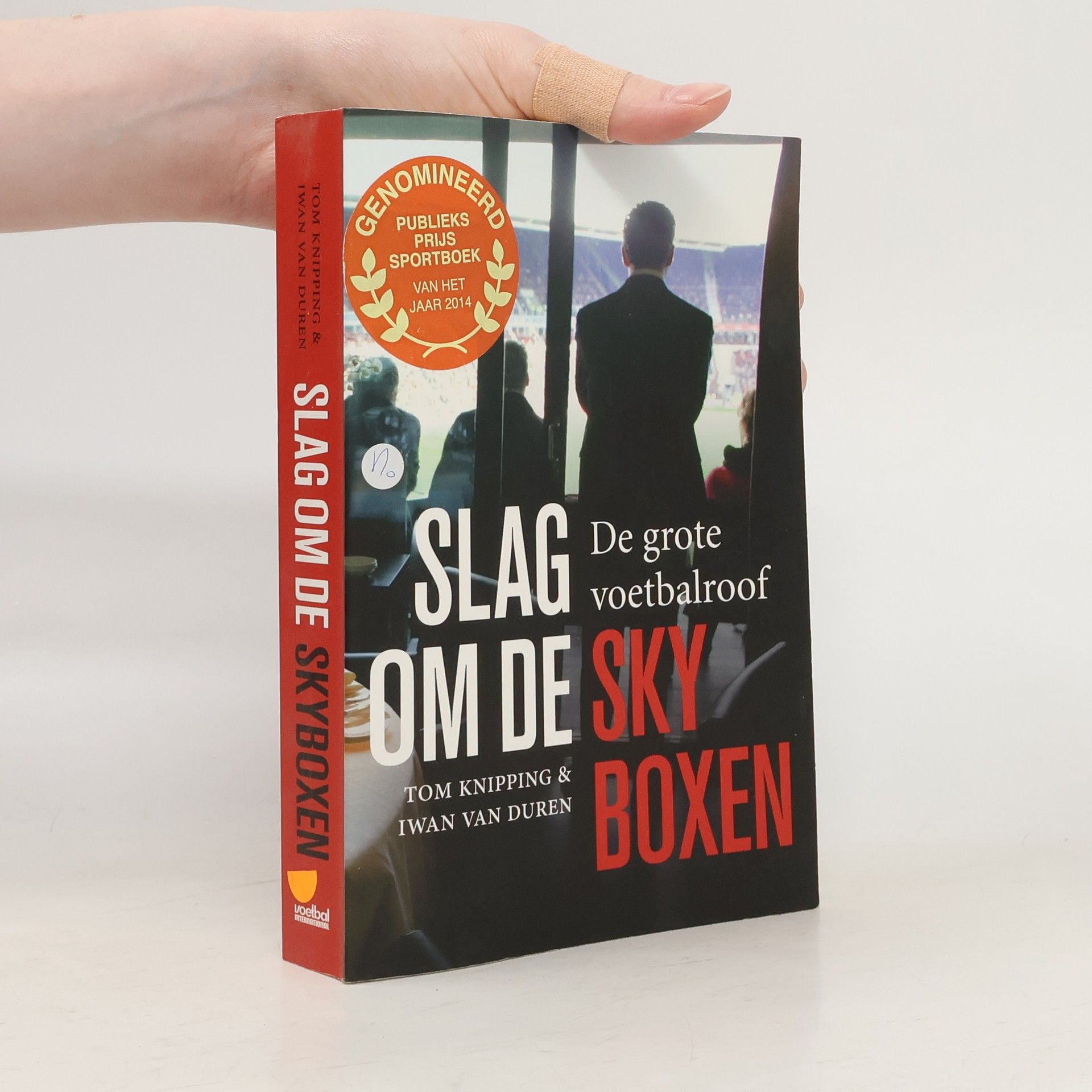 Tom Knipping Slag om de skyboxen: de grote voetbalroof