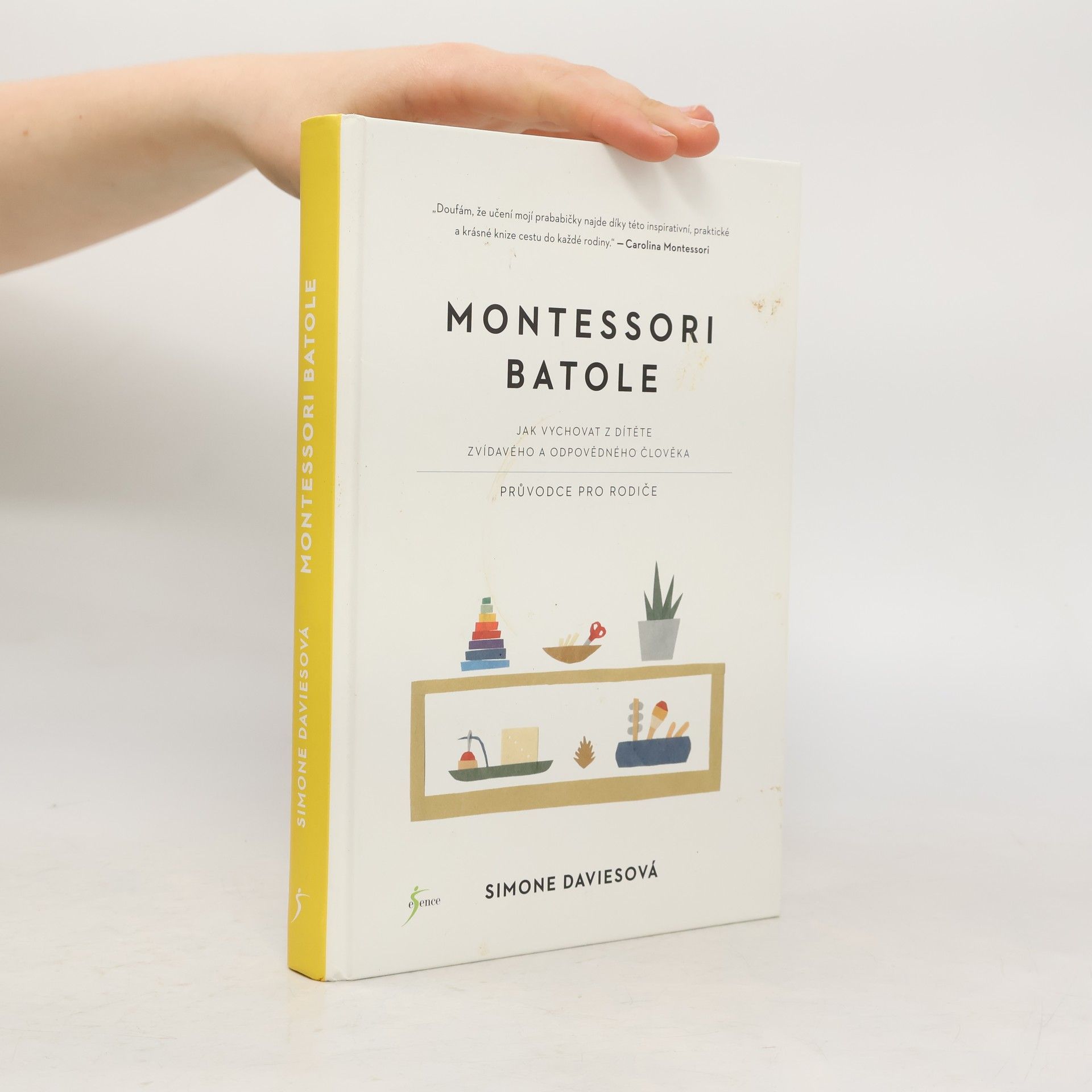 Simone Davies Montessori batole. Jak vychovat z dítěte zvídavého a odpovědného člověka