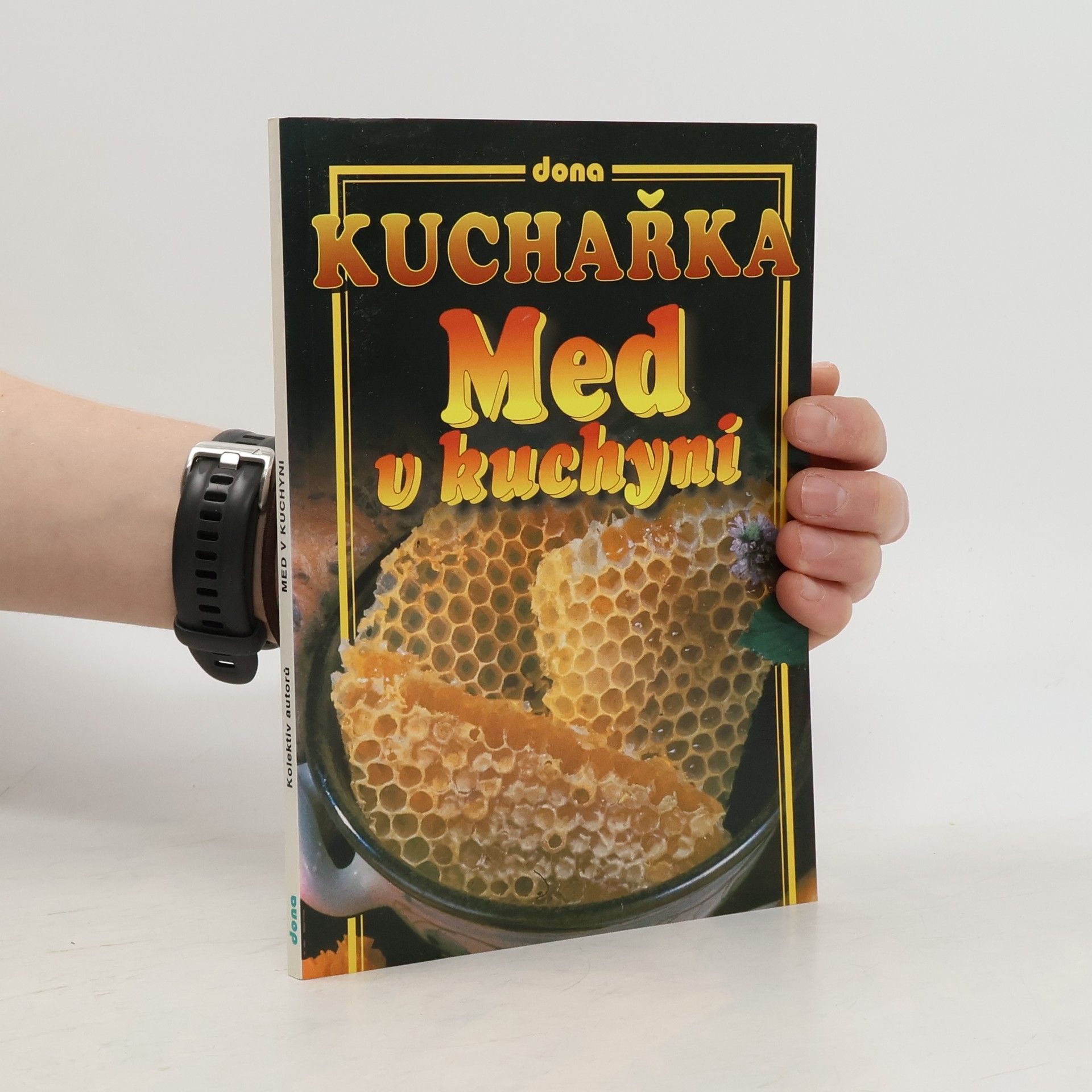 Alena Doležalová Kuchařka - med v kuchyni