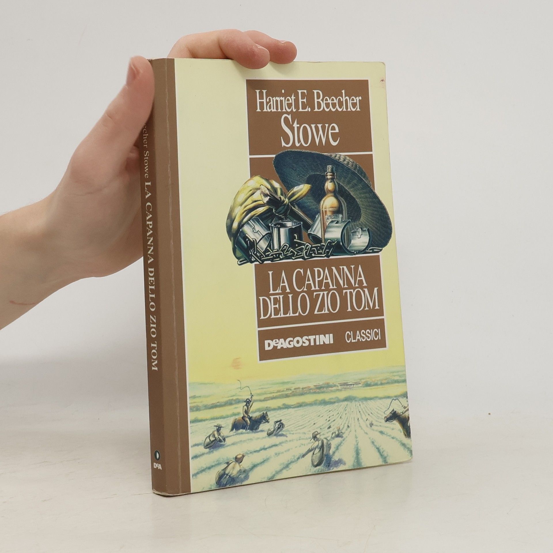 Harriet E. Beecher Stowe Classici: La capanna dello zio Tom