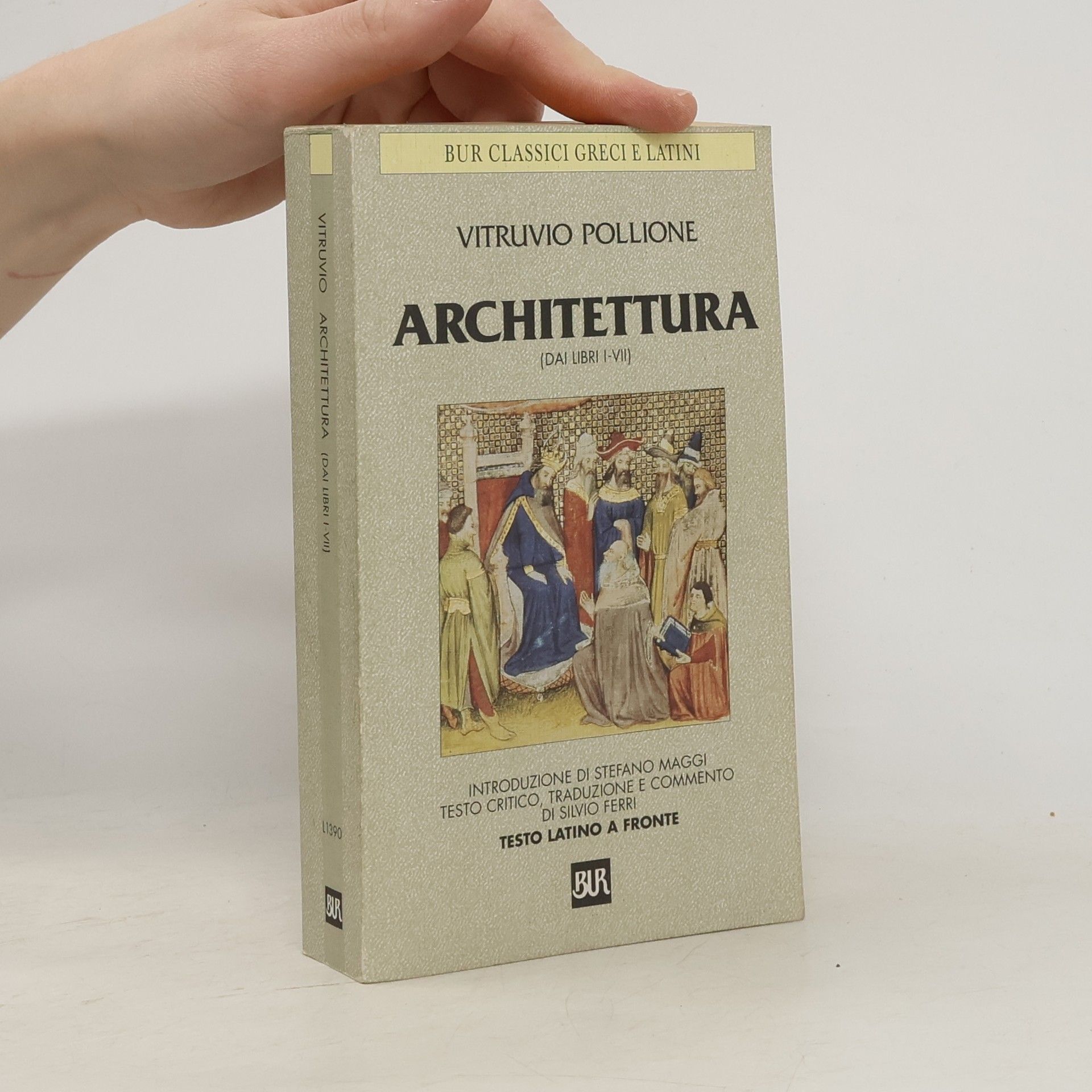 Marco Vitruvio Pollione BUR Classici Greci e Latini: Architettura