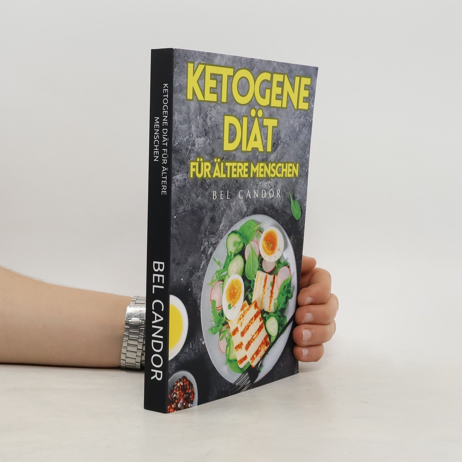 Bel Candor Ketogene Ernährung - 2: Ketogene Diät für ältere Menschen