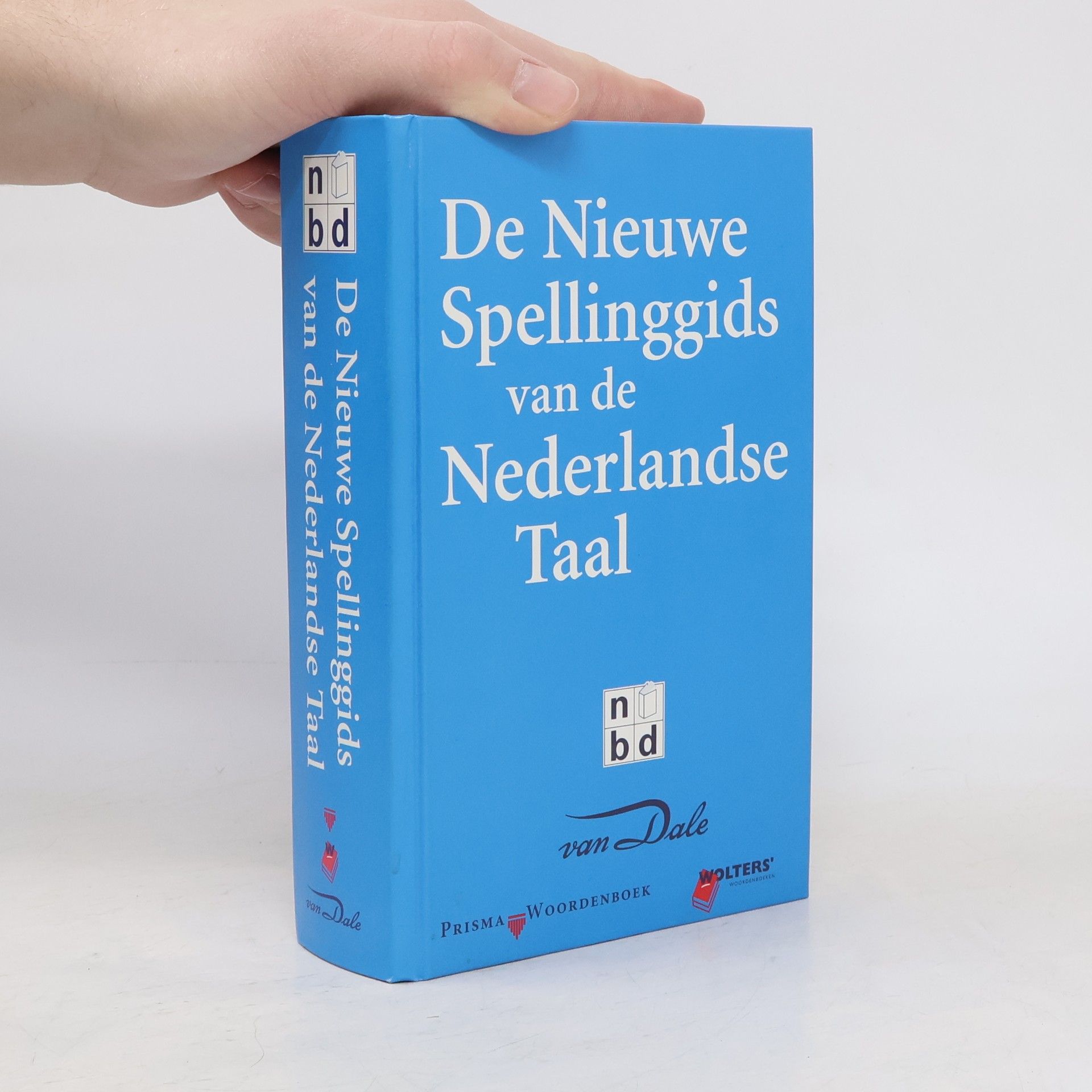 Various authors Prisma Woordenboek: De Nieuwe Spellinggids van de Nederlandse Taal