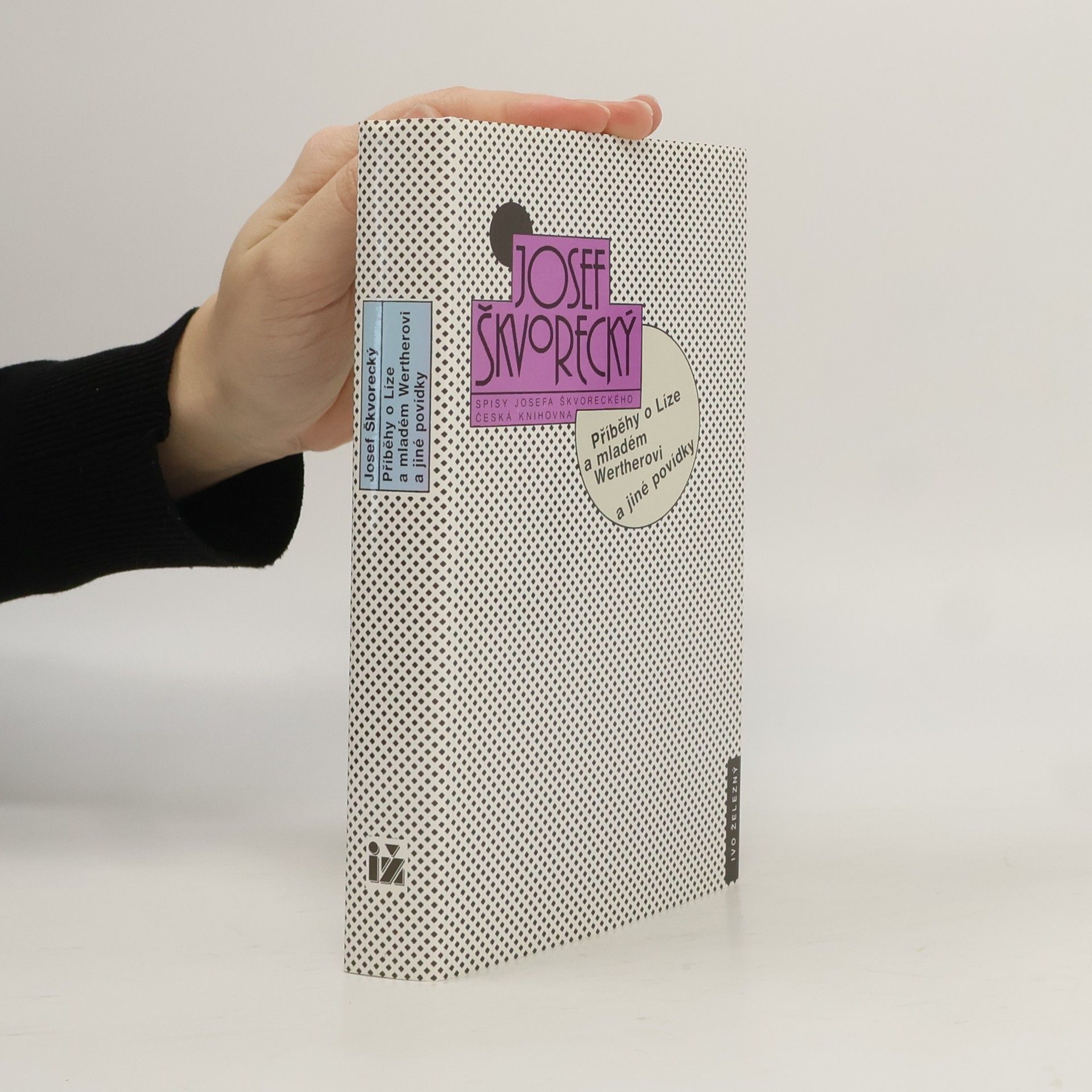 Josef Škvorecký Příběhy o Líze a mladém Wertherovi a jiné povídky