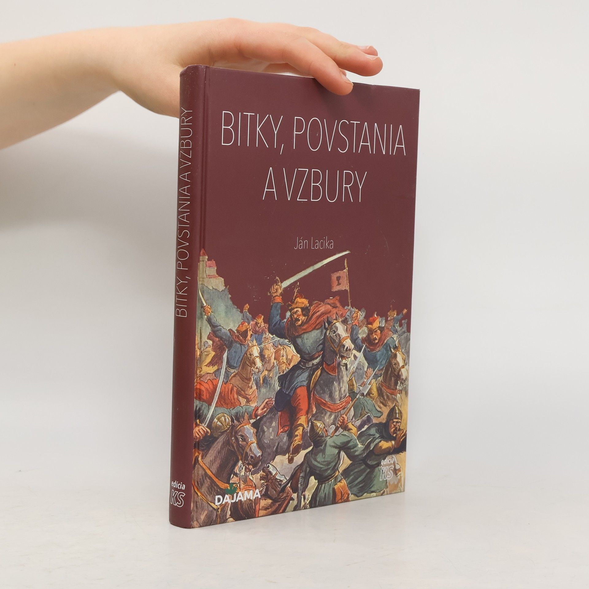 Ján Lacika Bitky, povstania a vzbury