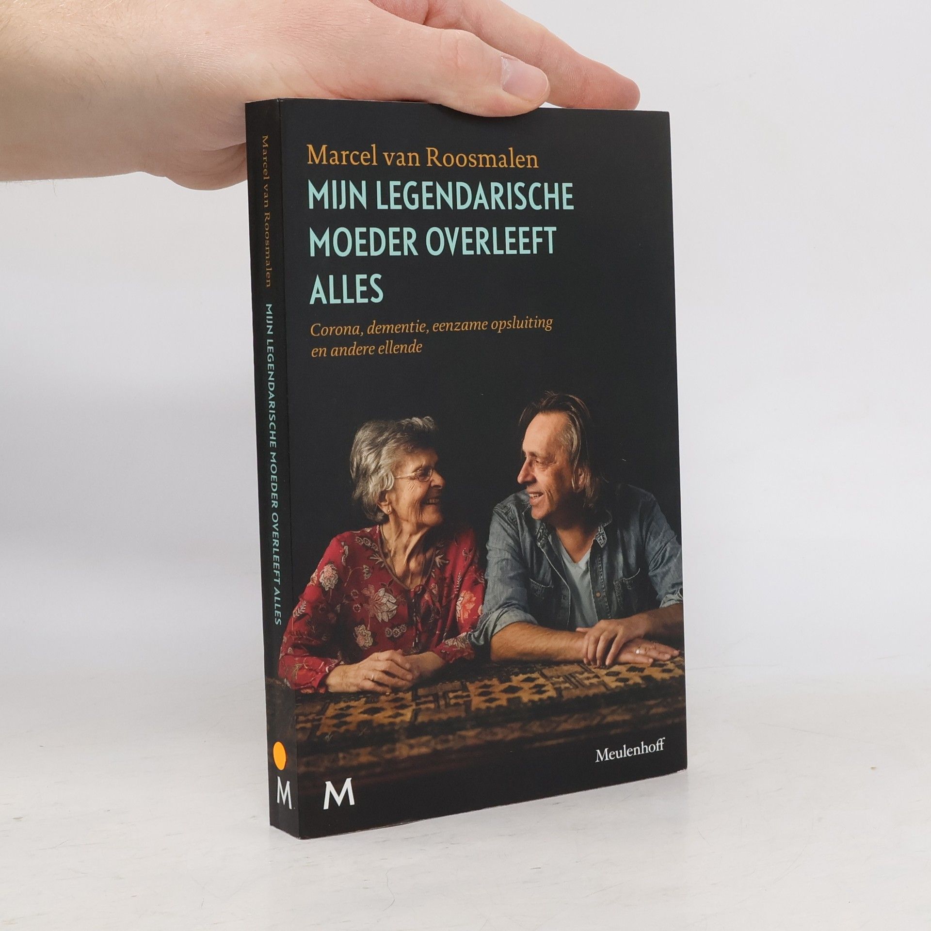 Marcel van Roosmalen Mijn legendarische moeder overleeft alles