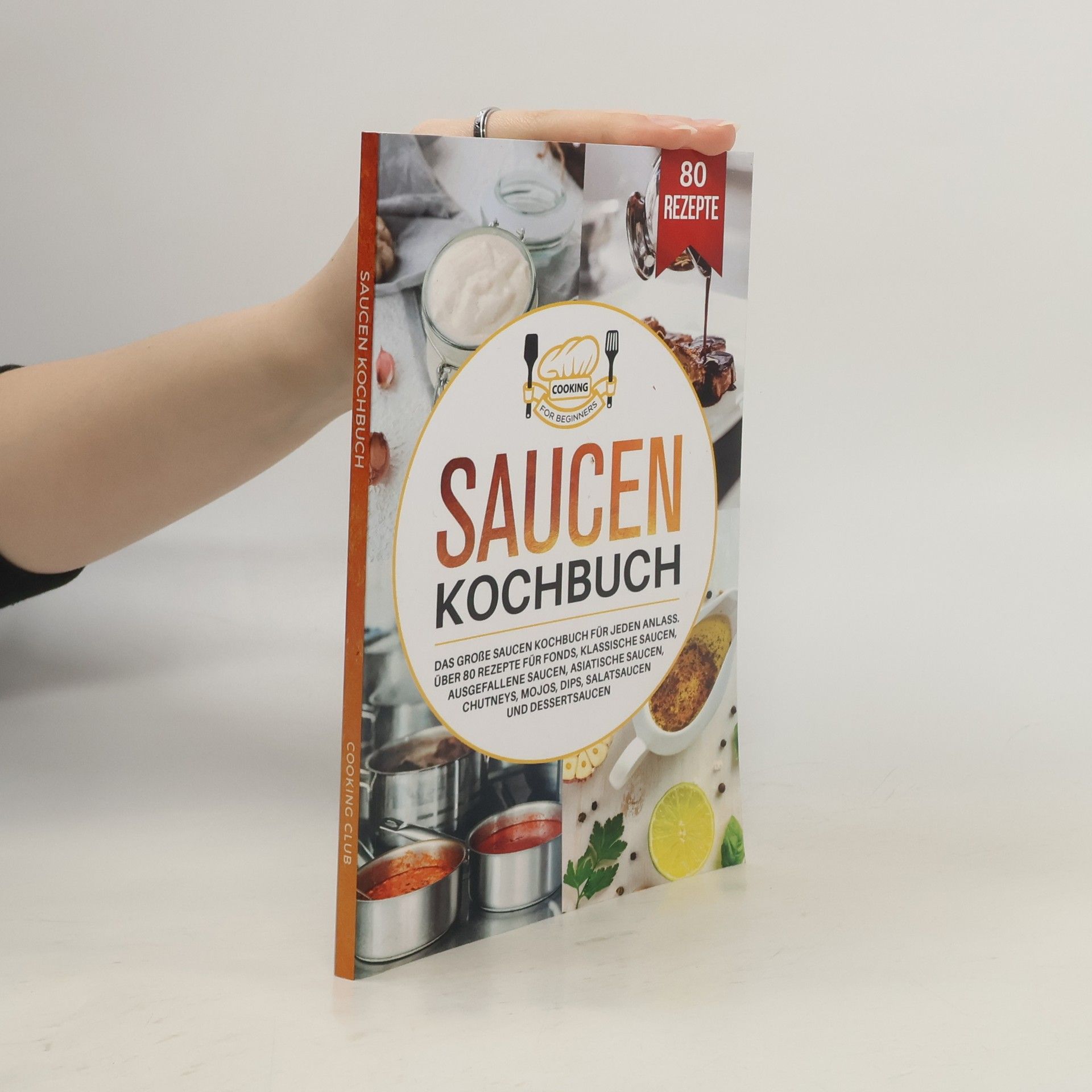Cooking Club Saucen Kochbuch